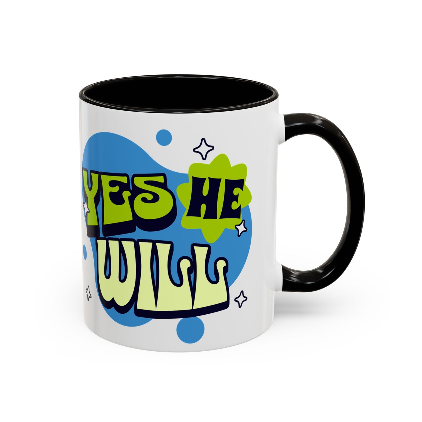 Won't He do it Yes He will - Inspirational Christian Mug