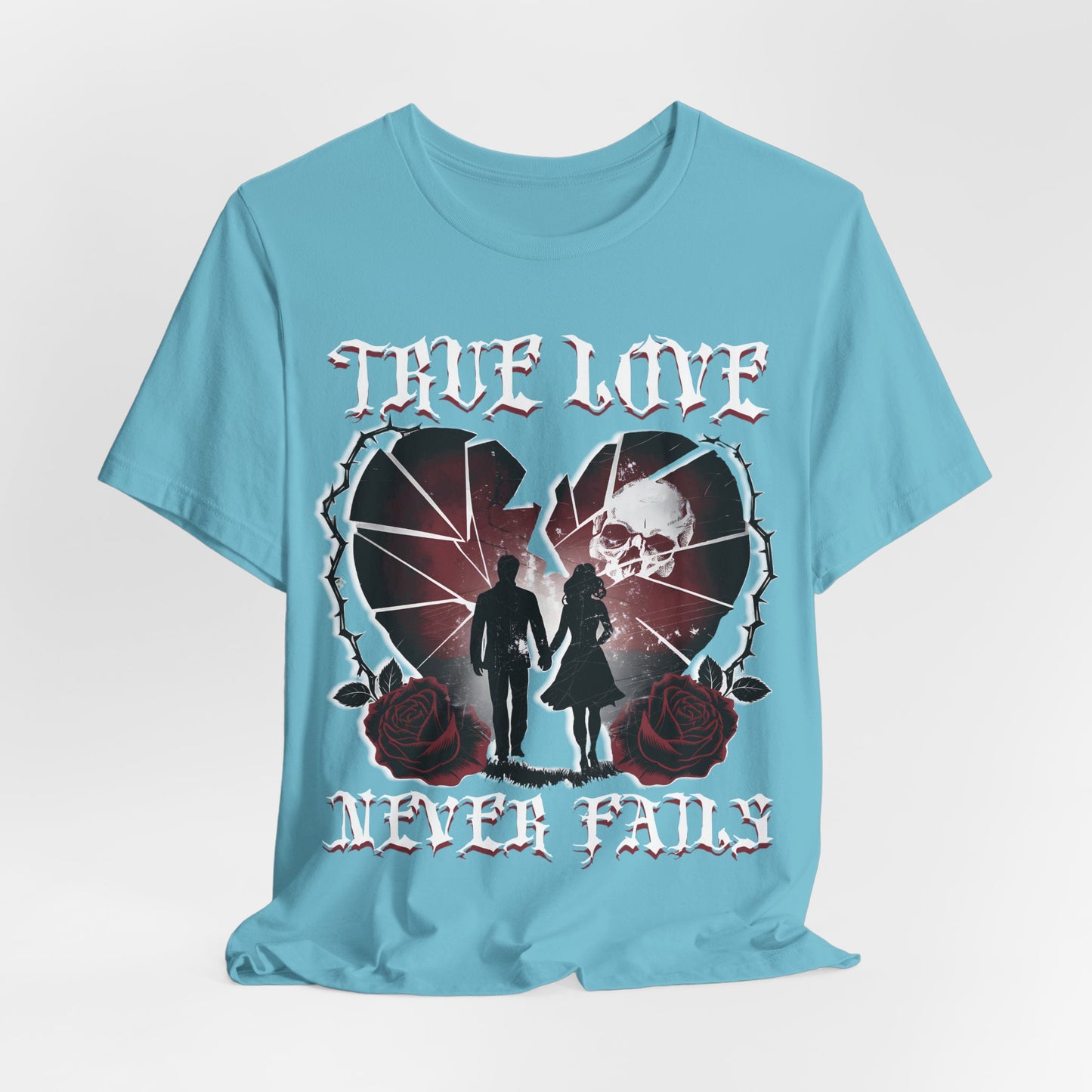 Love Shirt, Couples Tee, Valentine's Day T-Shirt, True Love Never Fails , Relationship Shirt, Romantic shirt