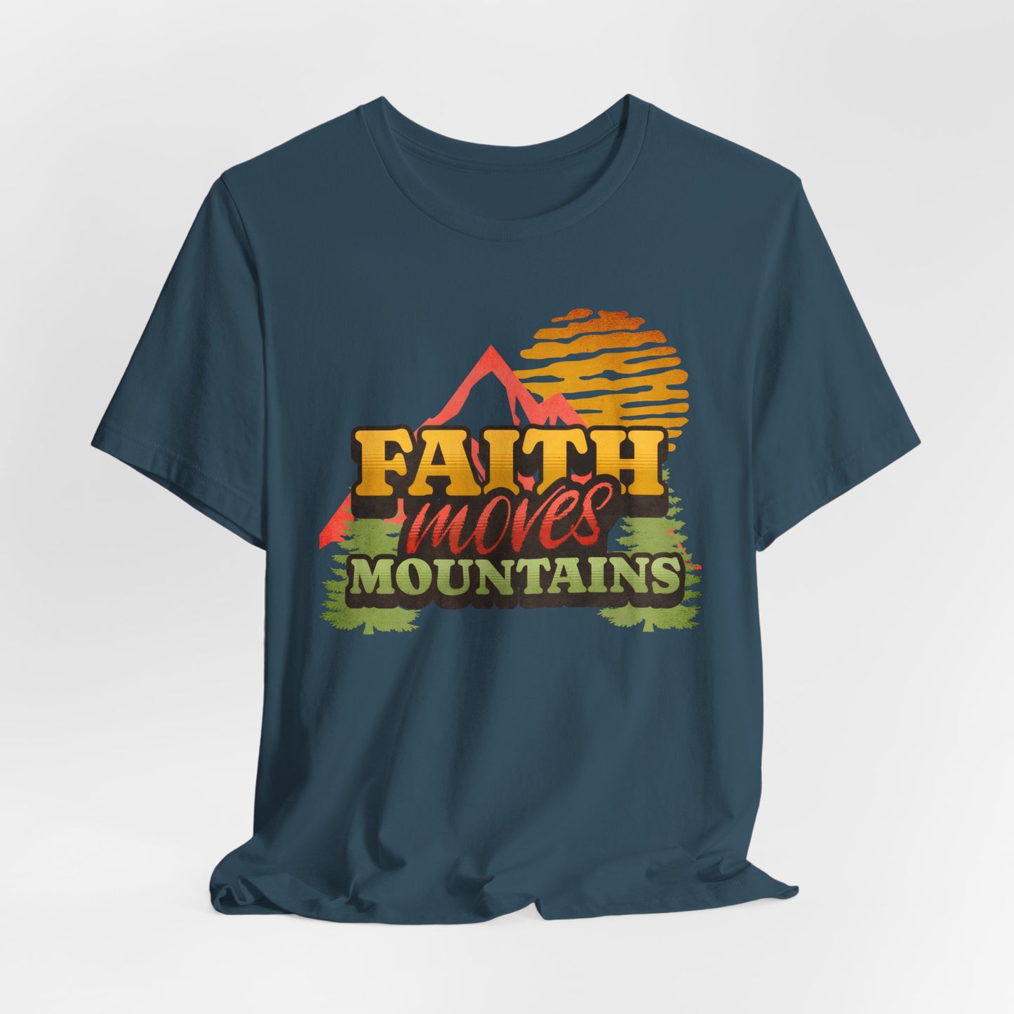 Faith Moves Mountains Tee