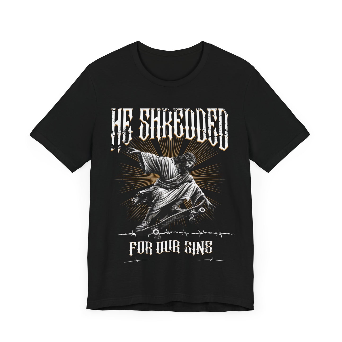 Skateboarding Jesus Tee - He Shredded For Our Sins