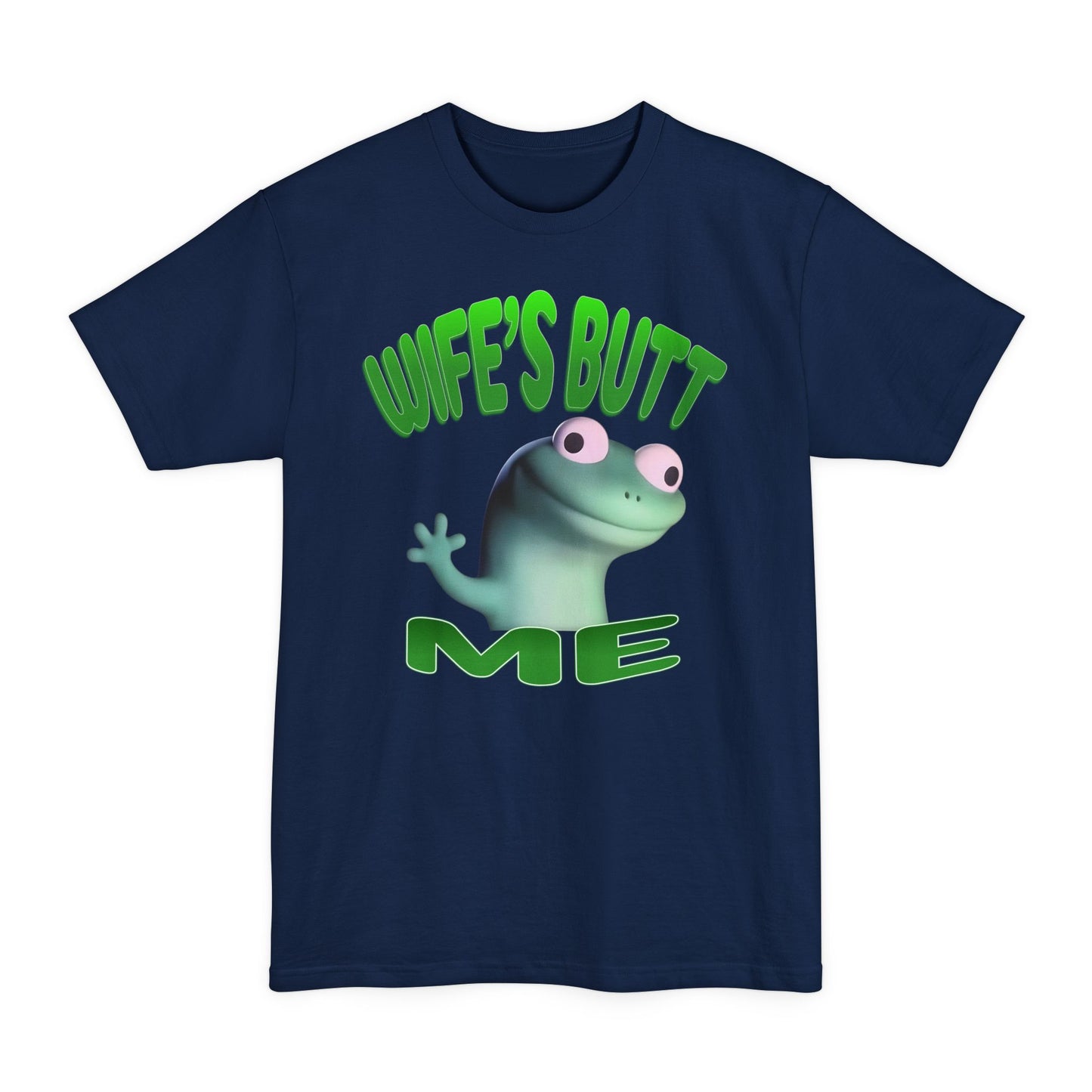 Lizard Lizard - 'Wife's Butt' - (XLT Size)