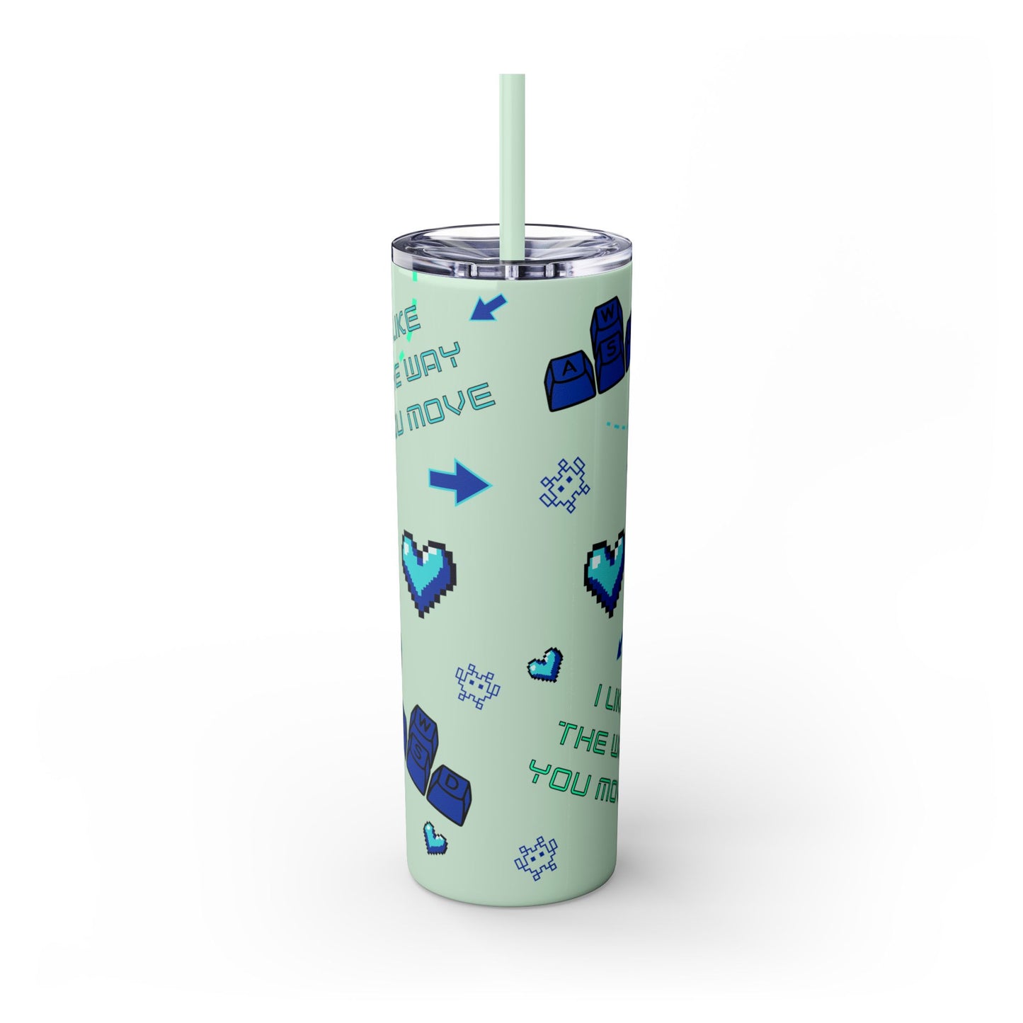 Gaming Tumbler - I Like the Way You Move, 20oz Skinny Tumbler with Straw