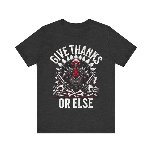 Funny Thanksgiving Tee - Unisex Jersey Short Sleeve