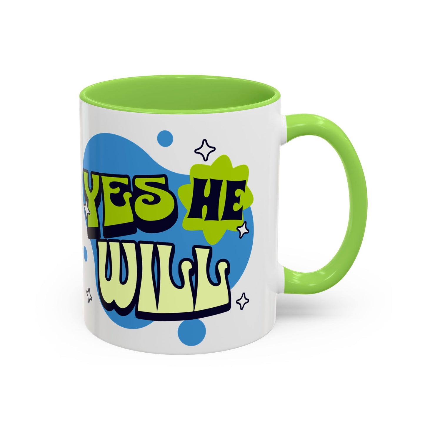 Won't He do it Yes He will - Inspirational Christian Mug