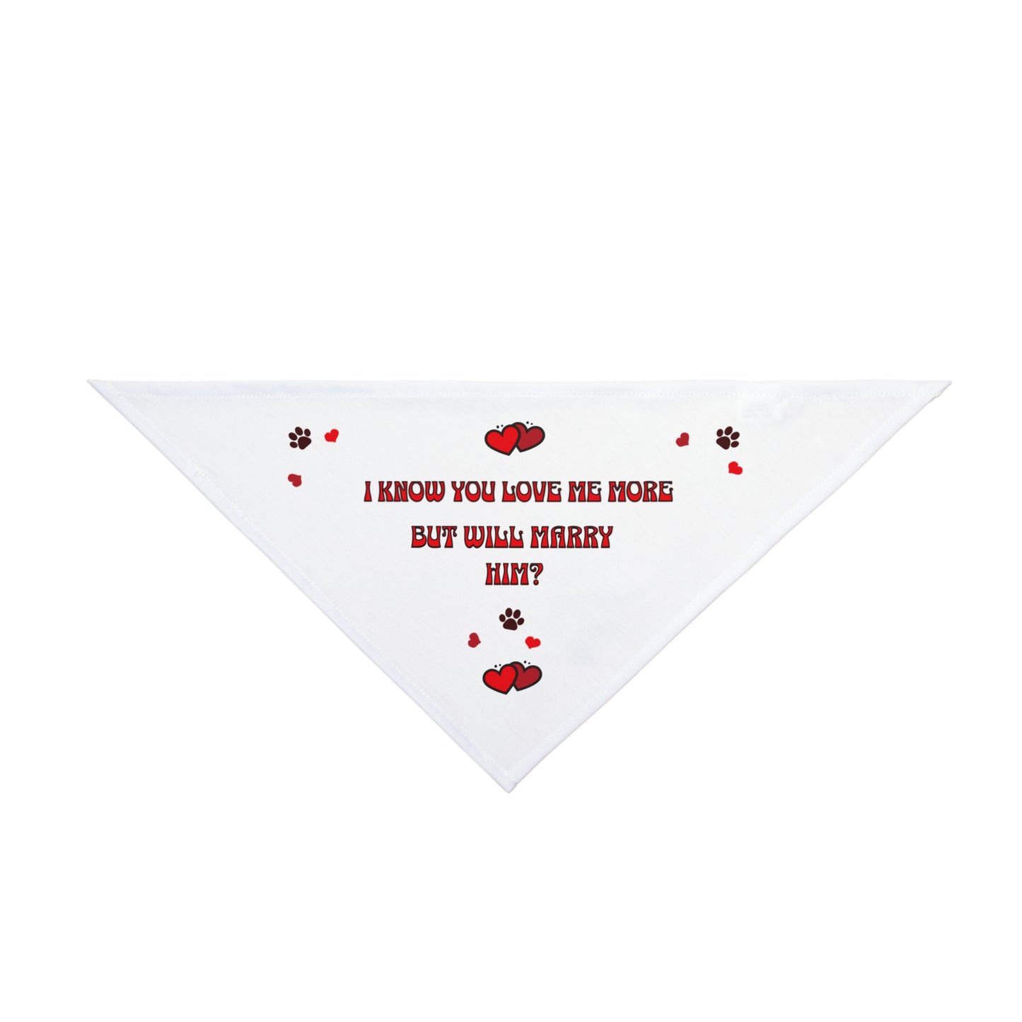 Will you marry him? Pet Bandana