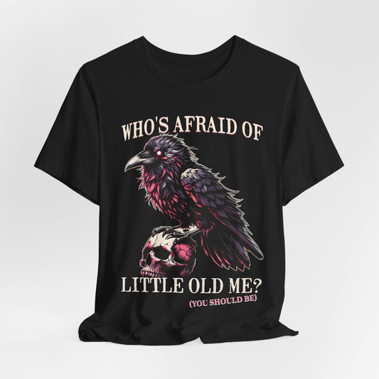 Whos afraid of little old me tshirt, album shirt, concert shirt, you should be shirt,