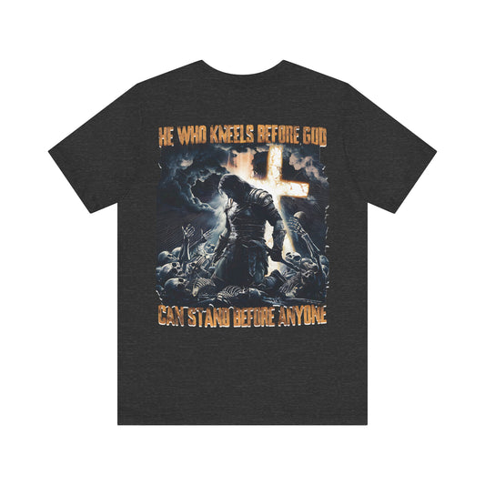 He who kneels before god -T-shirt