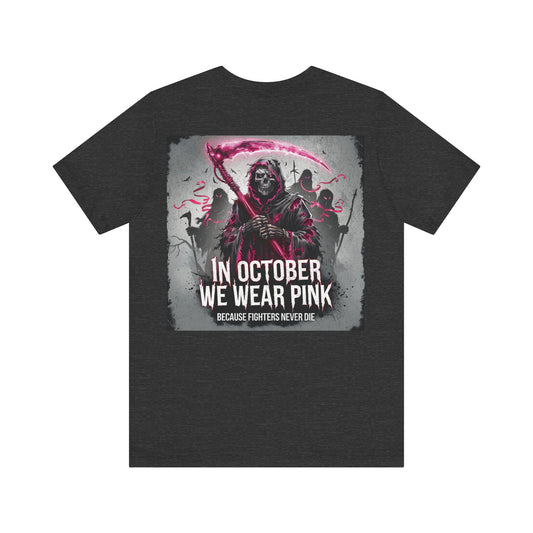 Grim Reaper  Tee- We wear pink in october
