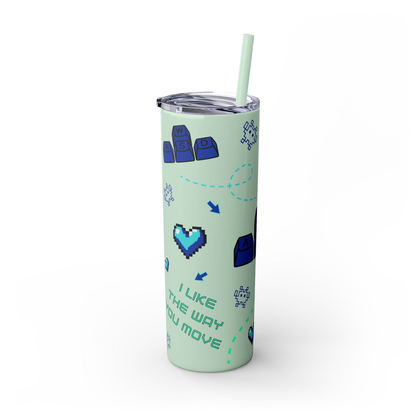 Gaming Tumbler - I Like the Way You Move, 20oz Skinny Tumbler with Straw