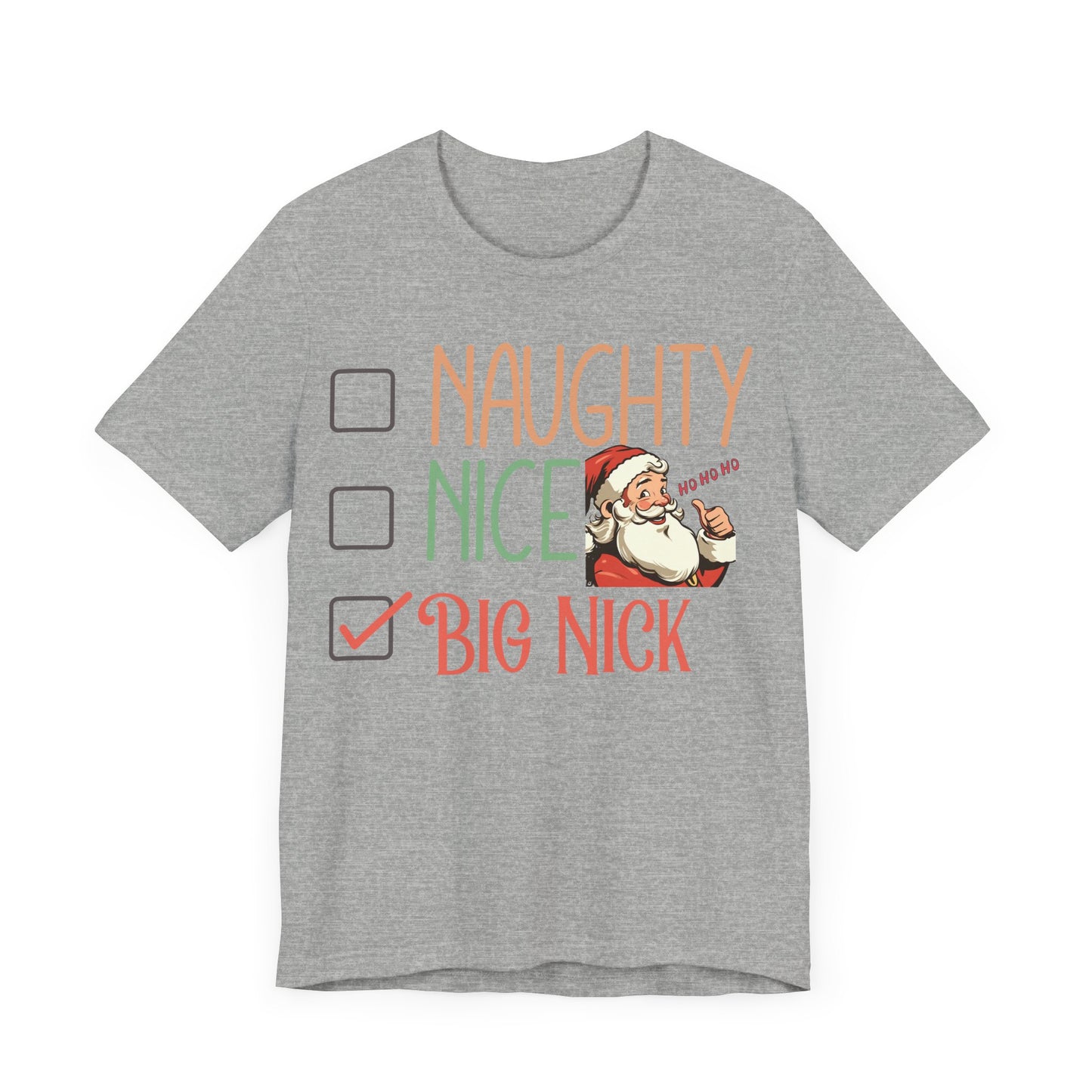 Naughty Nice Tshirt, Naughty or Nice Tee Shirt, naughty nice, big nick, santa tee, naughty tee, christmas tee, funny t-shirt,gift for him