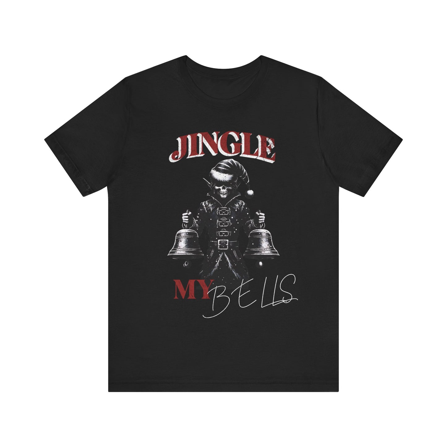 Jingle My Bells- Tee