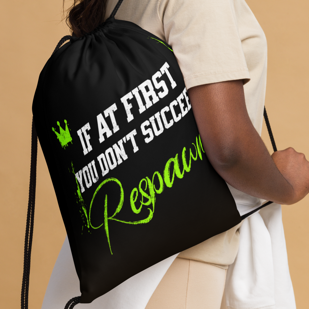 If at first you don't succeed, Respawn Drawstring bag