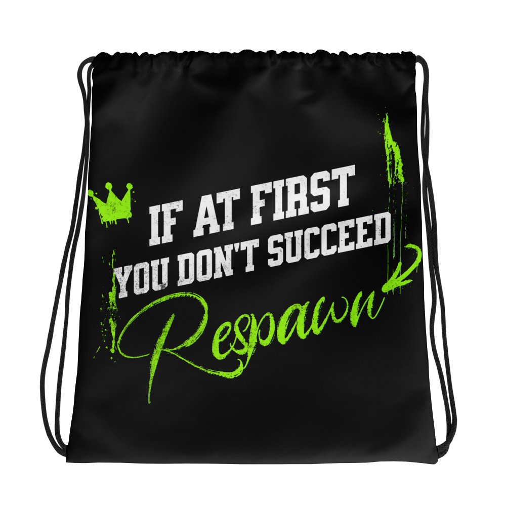 If at first you don't succeed, Respawn Drawstring bag