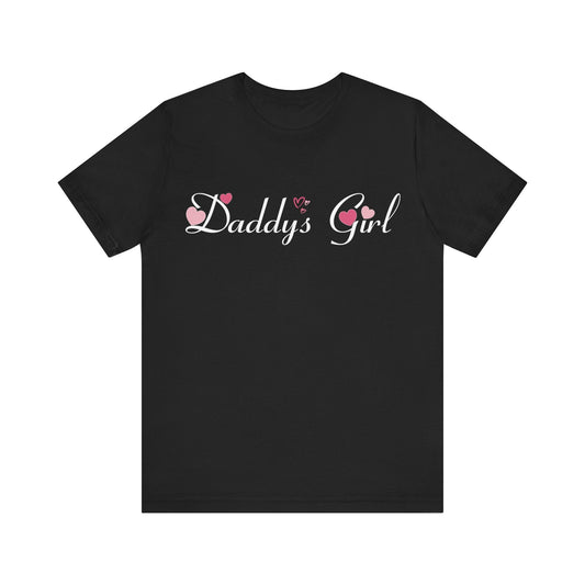 Daddys girl tee, Valentines t - shirt, gift from dad, daddys girl, gift for her, gift from dad, girl tshirt, - VICIOUSLY CRUNK MERCH
