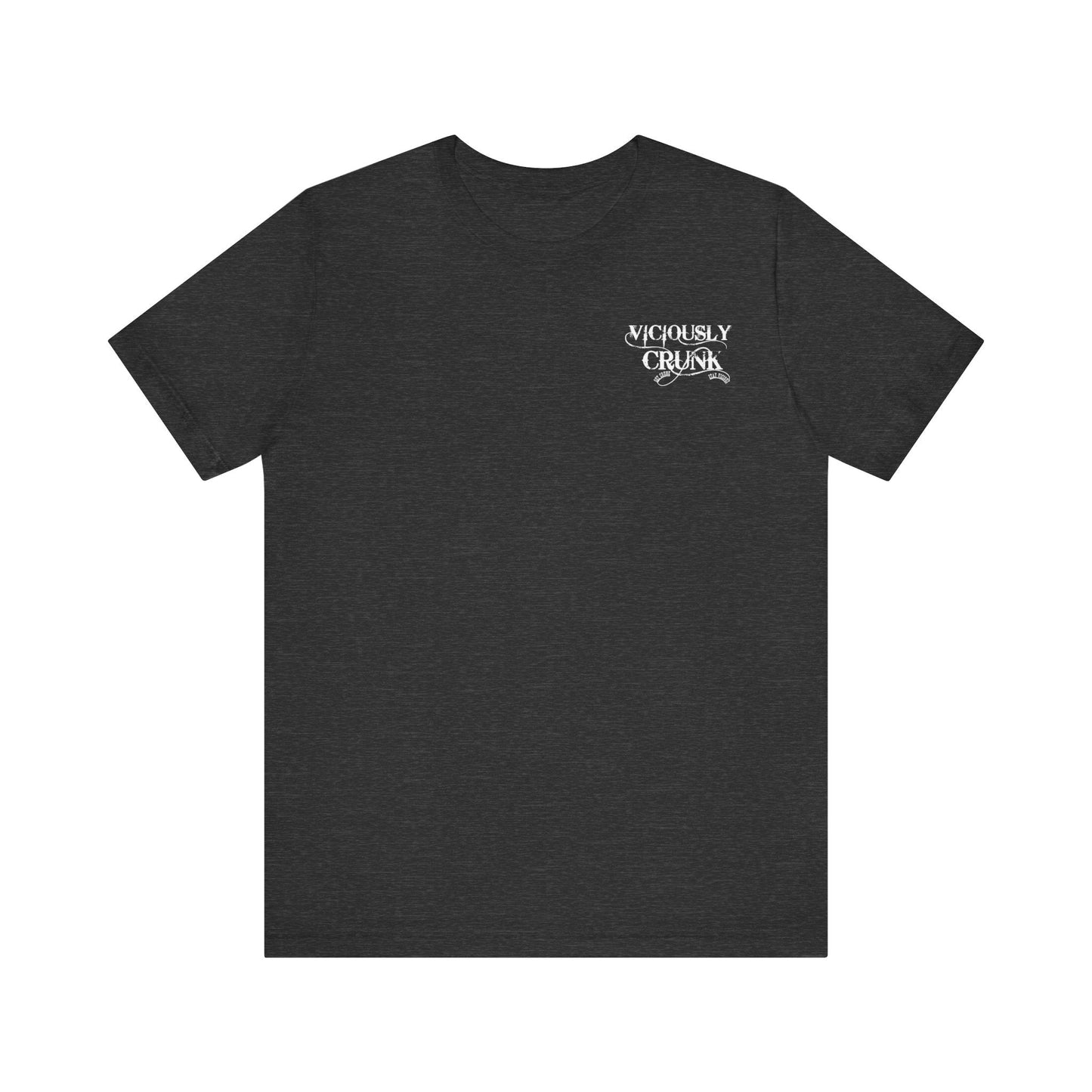 F*ck around and find out - Tshirt - VICIOUSLY CRUNK MERCH
