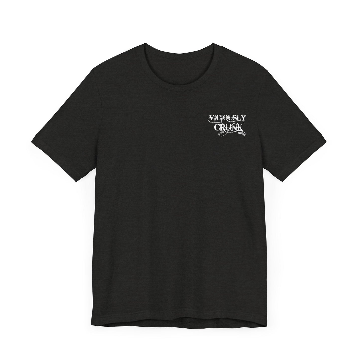F*ck around and find out - Tshirt - VICIOUSLY CRUNK MERCH