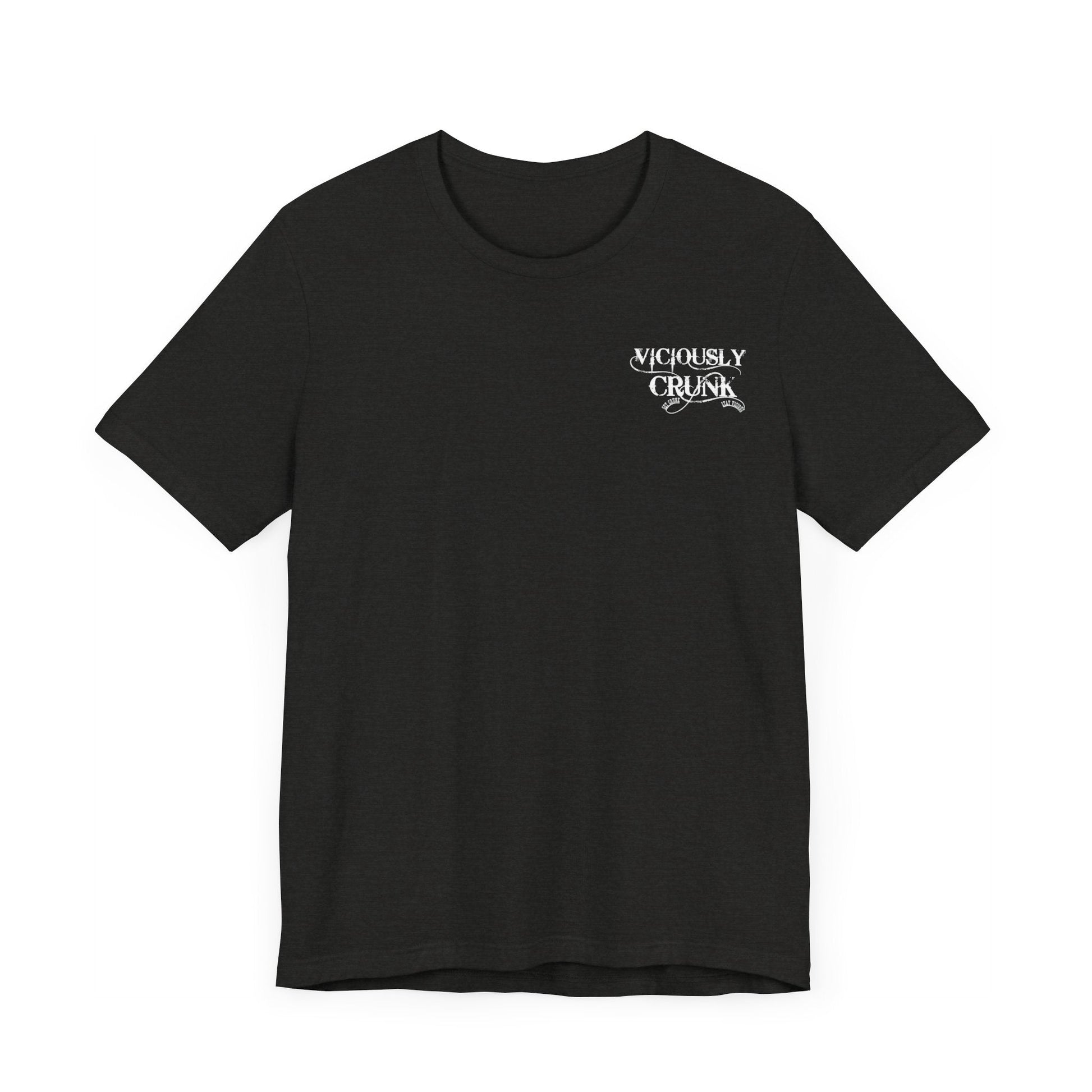 F*ck around and find out - Tshirt - VICIOUSLY CRUNK MERCH