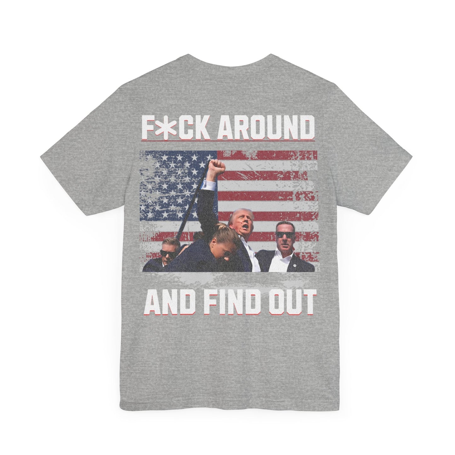 F*ck around and find out - Tshirt - VICIOUSLY CRUNK MERCH