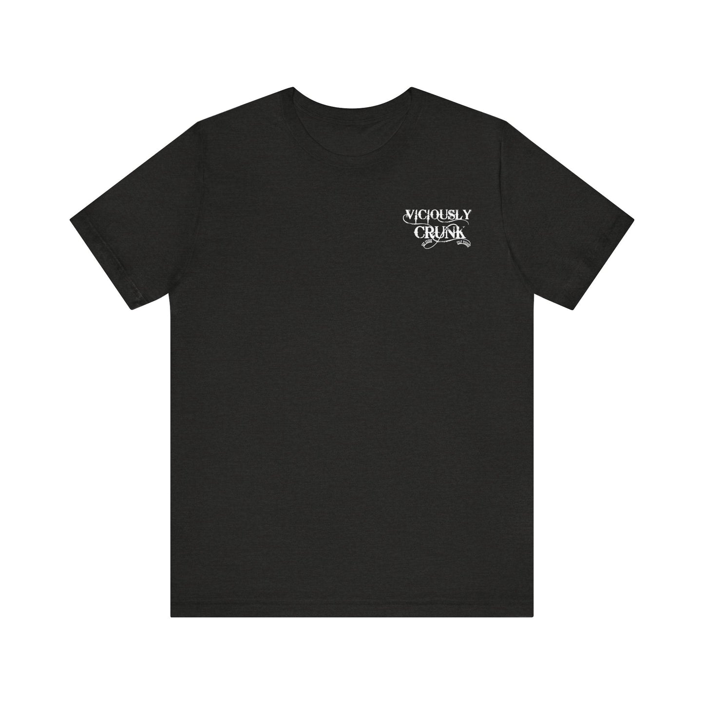 F*ck around and find out - Tshirt - VICIOUSLY CRUNK MERCH