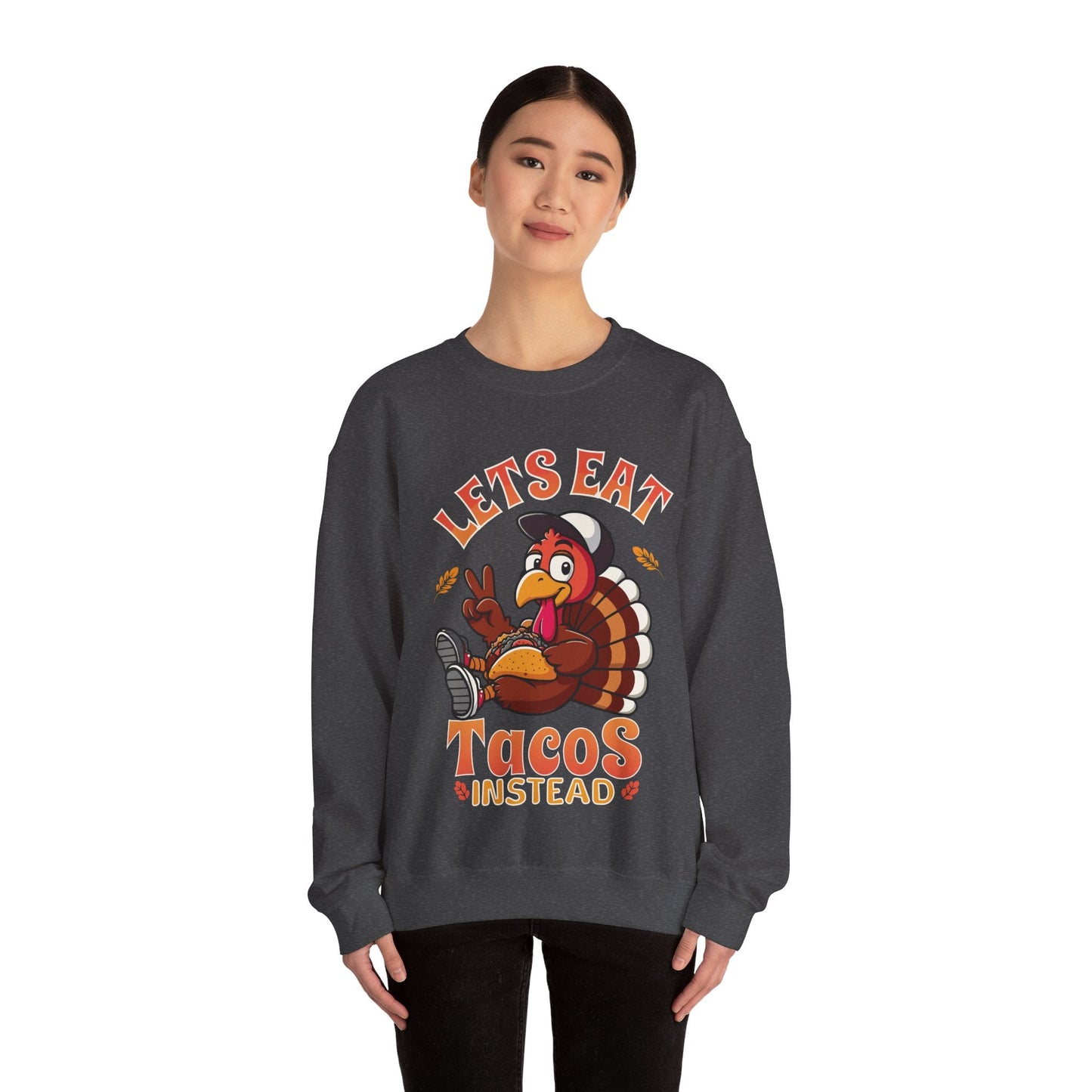 Funny thanksgiving sweatshirt, Lets' eat taco's instead sweatshirt, thanksgiving sweatshirt, thanksgiving shirt, turkey shirt, taco shirt - VICIOUSLY CRUNK MERCH