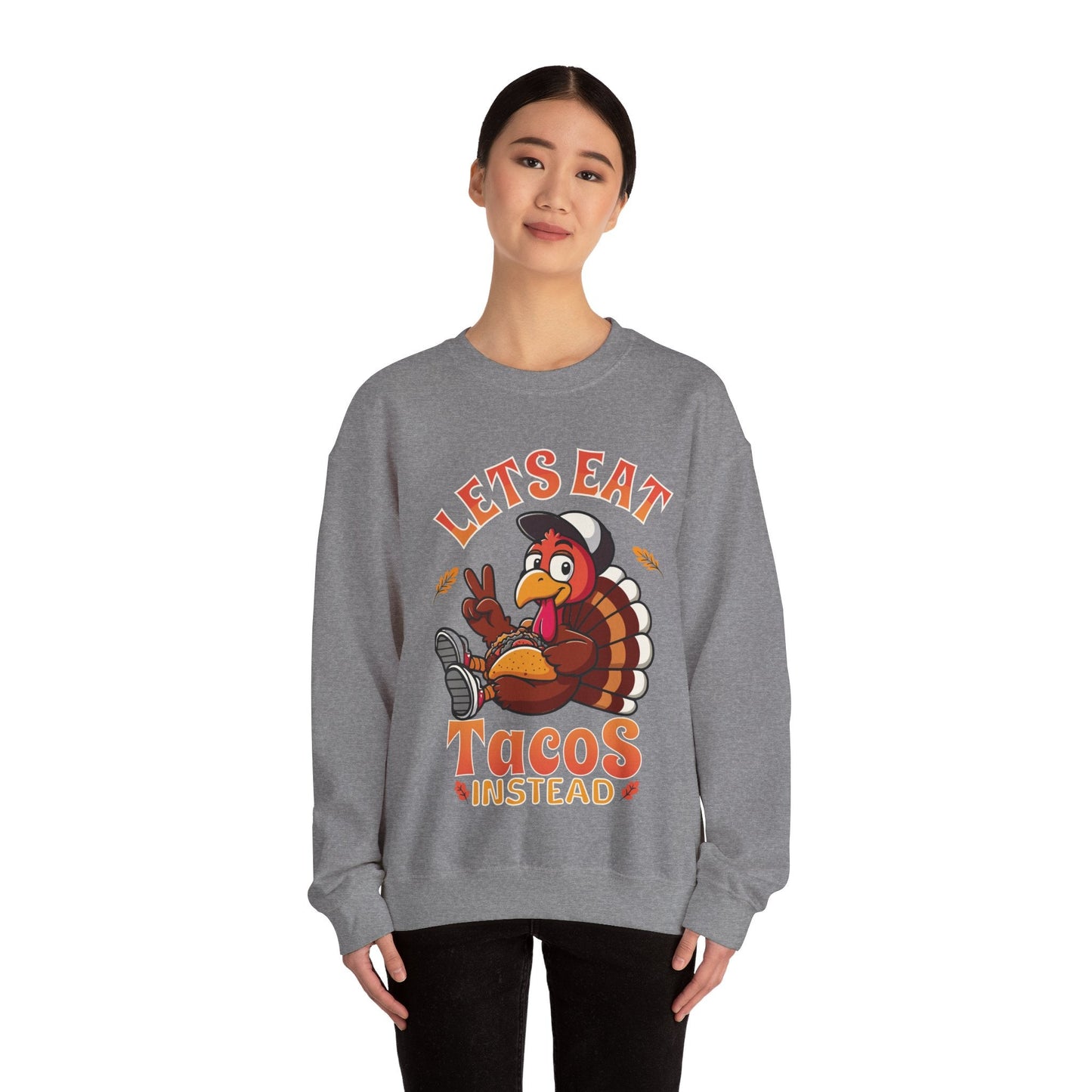 Funny thanksgiving sweatshirt, Lets' eat taco's instead sweatshirt, thanksgiving sweatshirt, thanksgiving shirt, turkey shirt, taco shirt - VICIOUSLY CRUNK MERCH