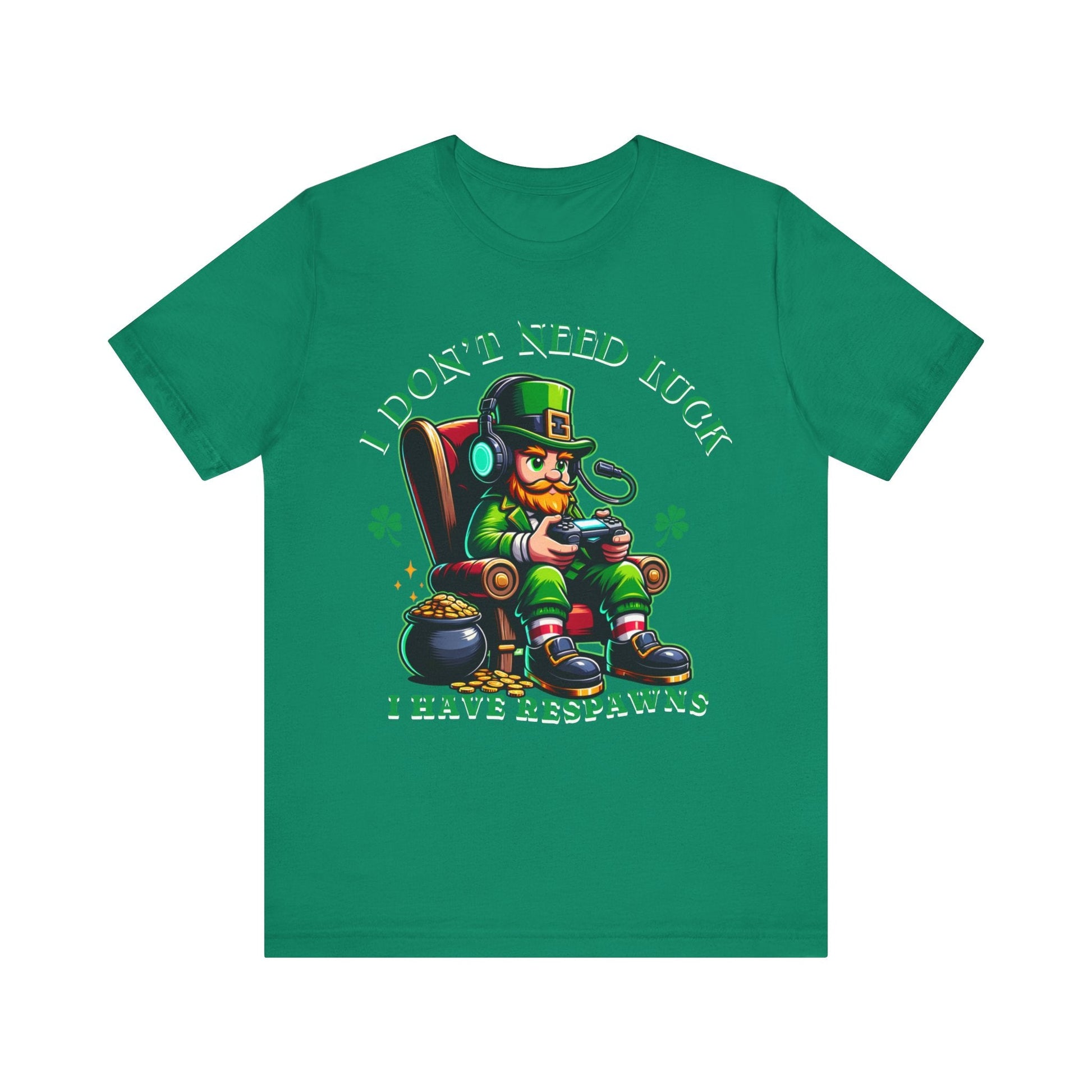 I don't need luck I have respawns, st Patrick's gaming tee, st Patrick's funny tee, funny shirt, gaming shirt, gift for him, gift for her, - VICIOUSLY CRUNK MERCH