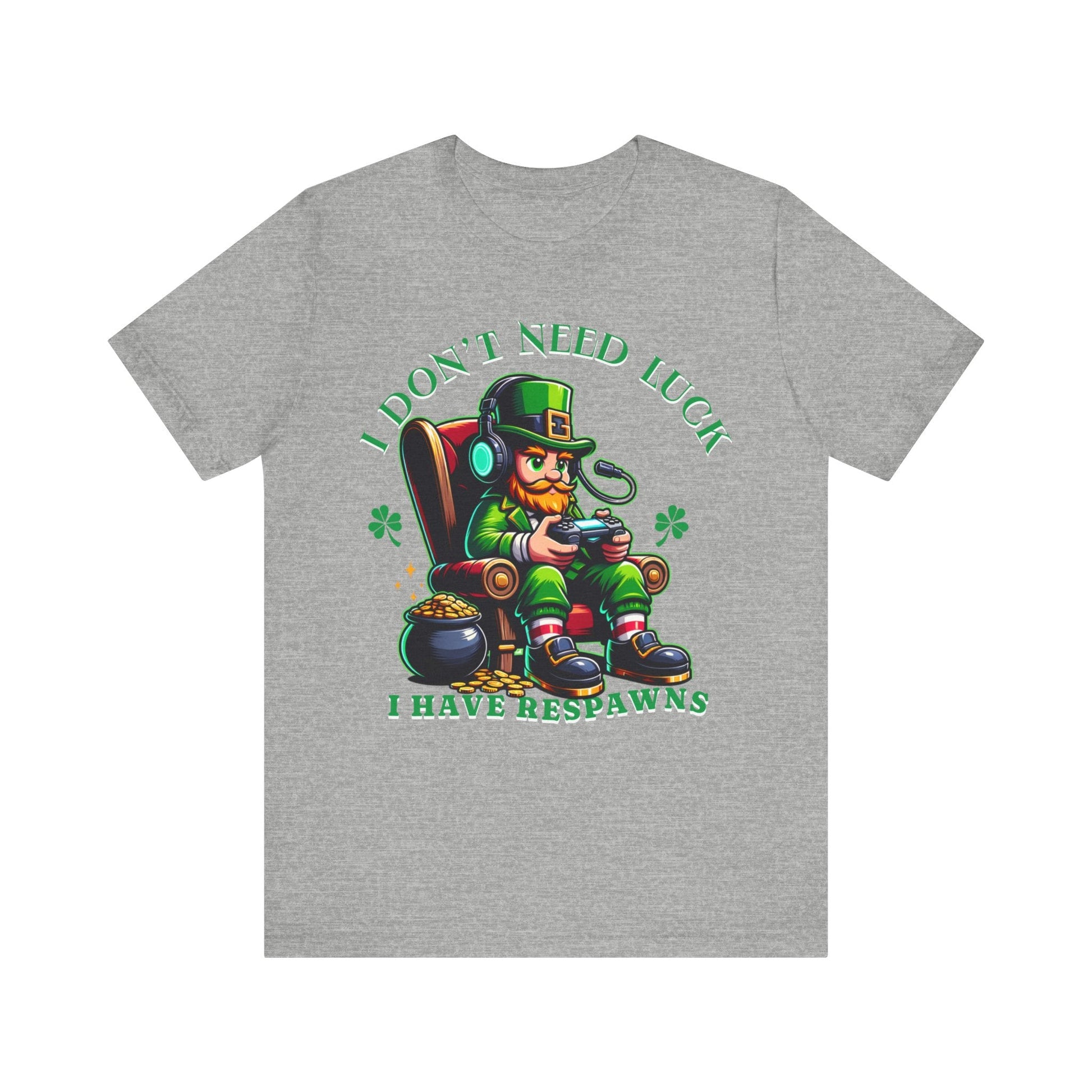 I don't need luck I have respawns, st Patrick's gaming tee, st Patrick's funny tee, funny shirt, gaming shirt, gift for him, gift for her, - VICIOUSLY CRUNK MERCH