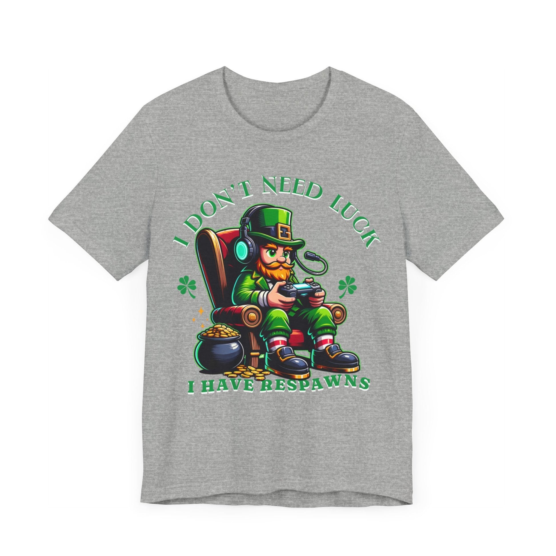 I don't need luck I have respawns, st Patrick's gaming tee, st Patrick's funny tee, funny shirt, gaming shirt, gift for him, gift for her, - VICIOUSLY CRUNK MERCH