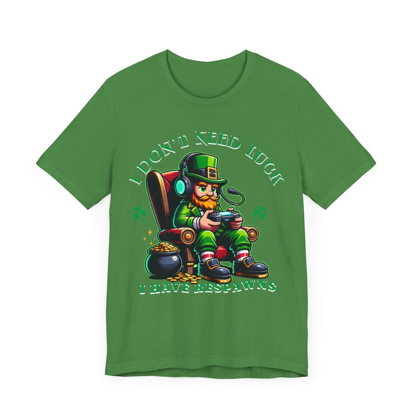 I don't need luck I have respawns, st Patrick's gaming tee, st Patrick's funny tee, funny shirt, gaming shirt, gift for him, gift for her, - VICIOUSLY CRUNK MERCH
