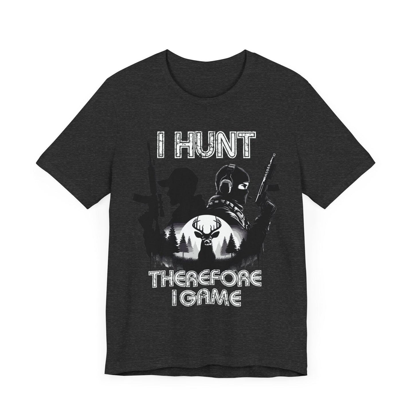 I hunt therefore i game tee, hunting tshirt, gaming shirt, cod, mens hunting tee, womens hunting shirt, gaming tshirt,gift for him,dad gift - VICIOUSLY CRUNK MERCH