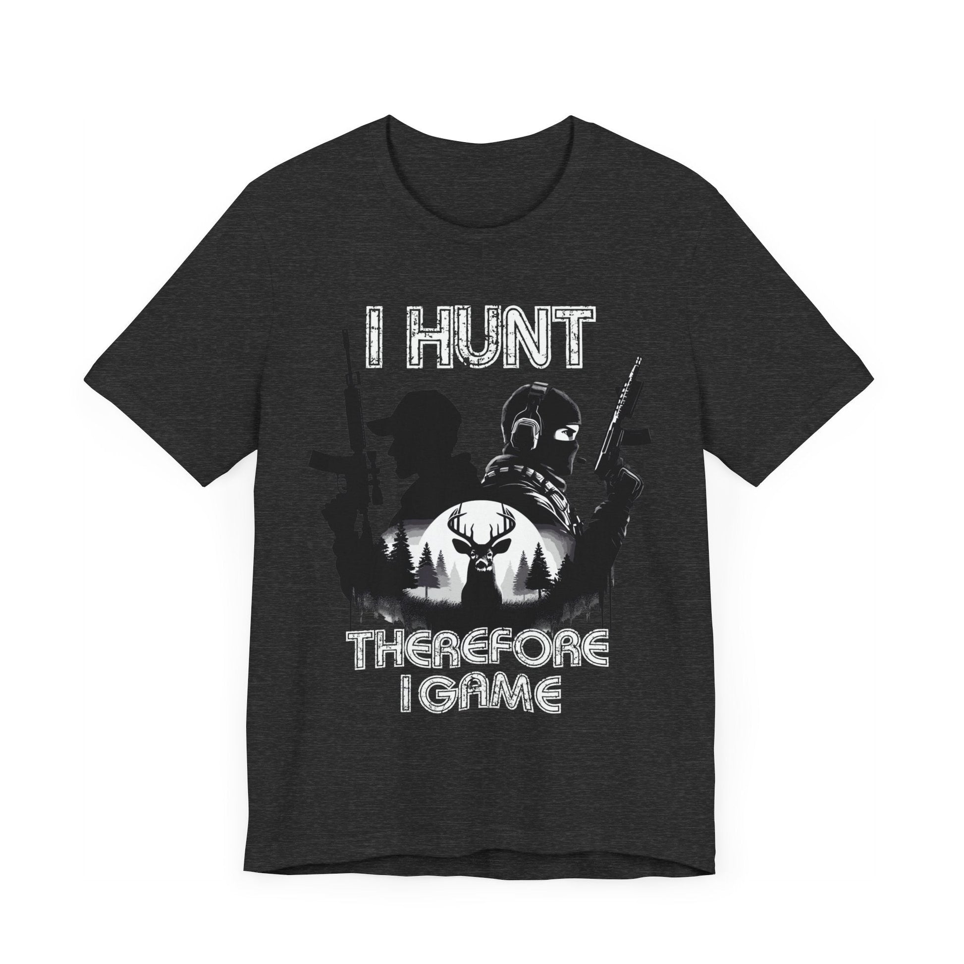 I hunt therefore i game tee, hunting tshirt, gaming shirt, cod, mens hunting tee, womens hunting shirt, gaming tshirt,gift for him,dad gift - VICIOUSLY CRUNK MERCH