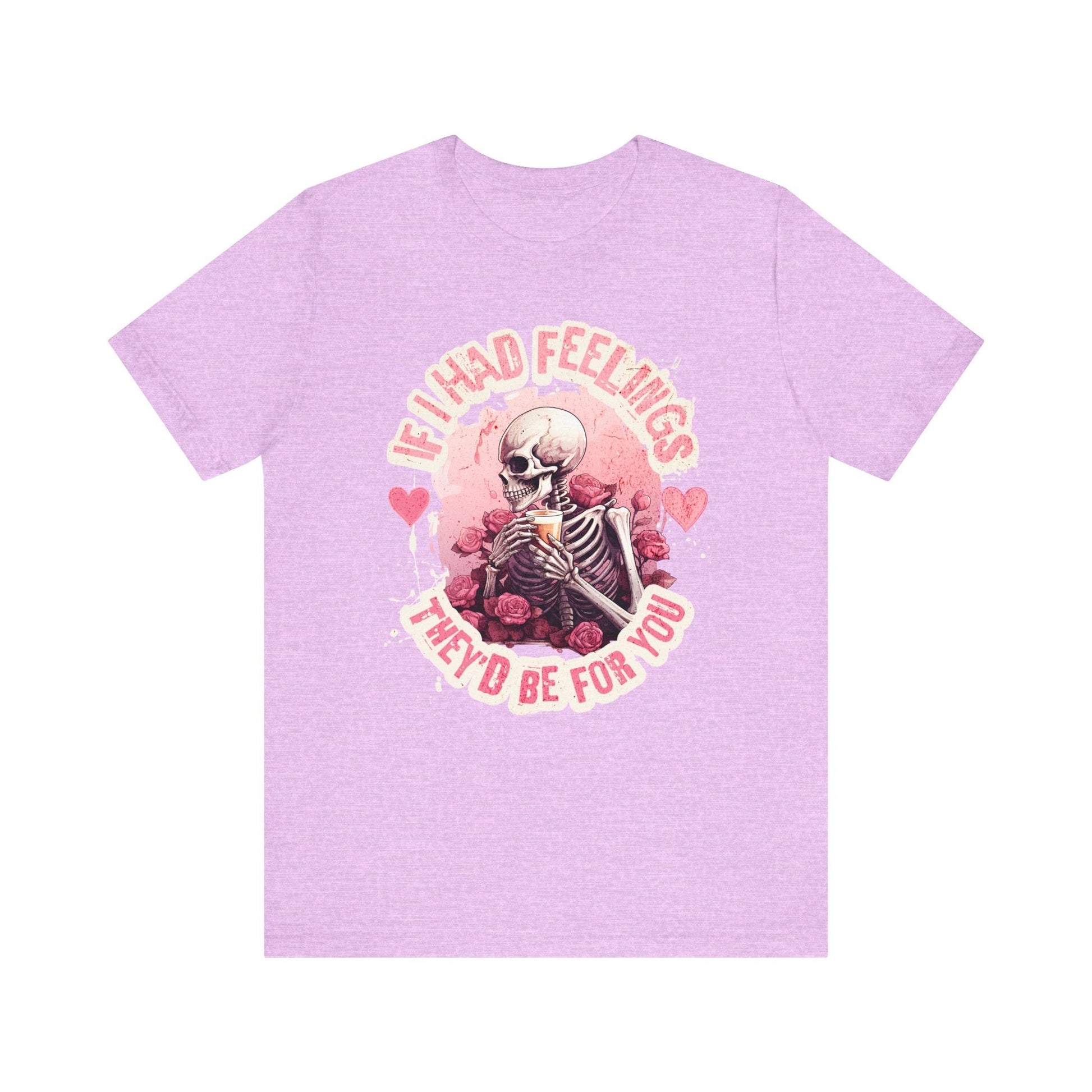 If I had feelings, Valentine shirt, gift for her, gift for him, valentines day, you are mine, Unisex shirt, valentine gift, love shirt, - VICIOUSLY CRUNK MERCH