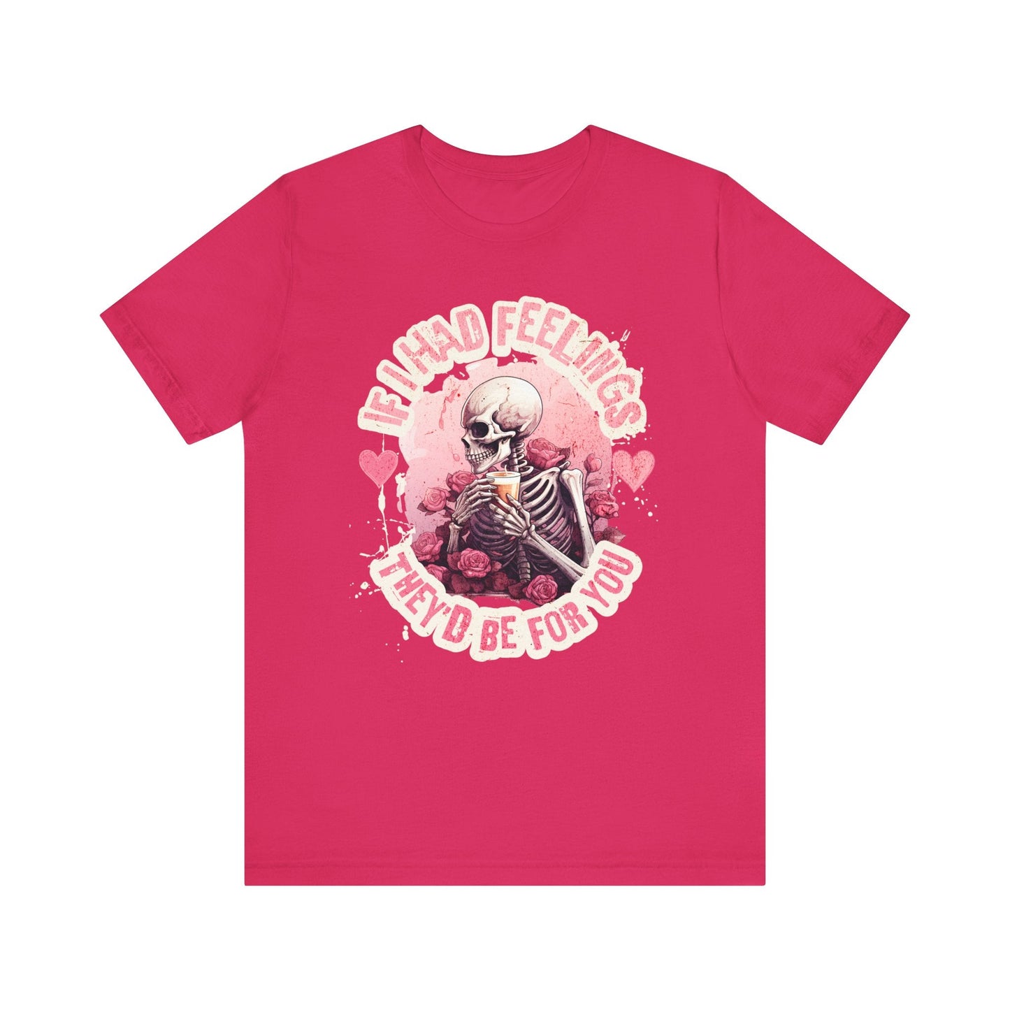 If I had feelings, Valentine shirt, gift for her, gift for him, valentines day, you are mine, Unisex shirt, valentine gift, love shirt, - VICIOUSLY CRUNK MERCH