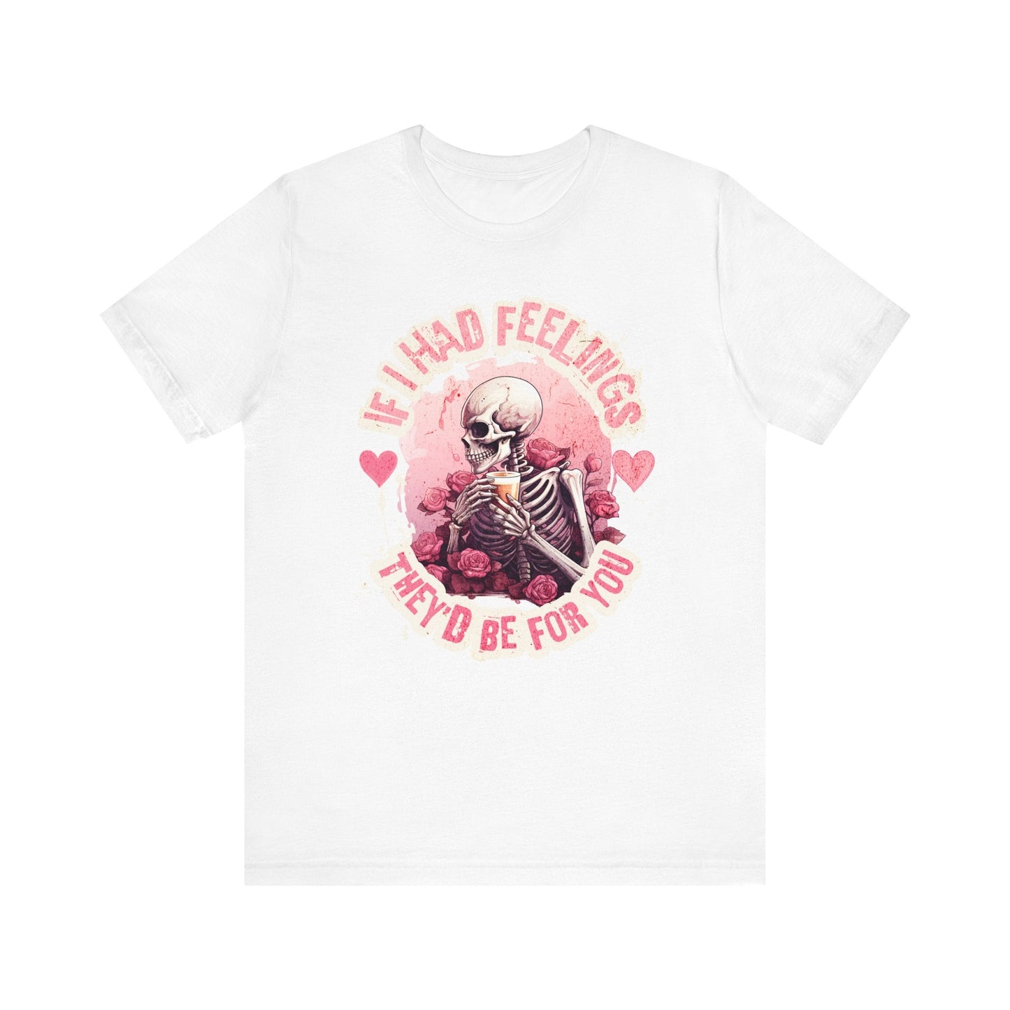 If I had feelings, Valentine shirt, gift for her, gift for him, valentines day, you are mine, Unisex shirt, valentine gift, love shirt, - VICIOUSLY CRUNK MERCH