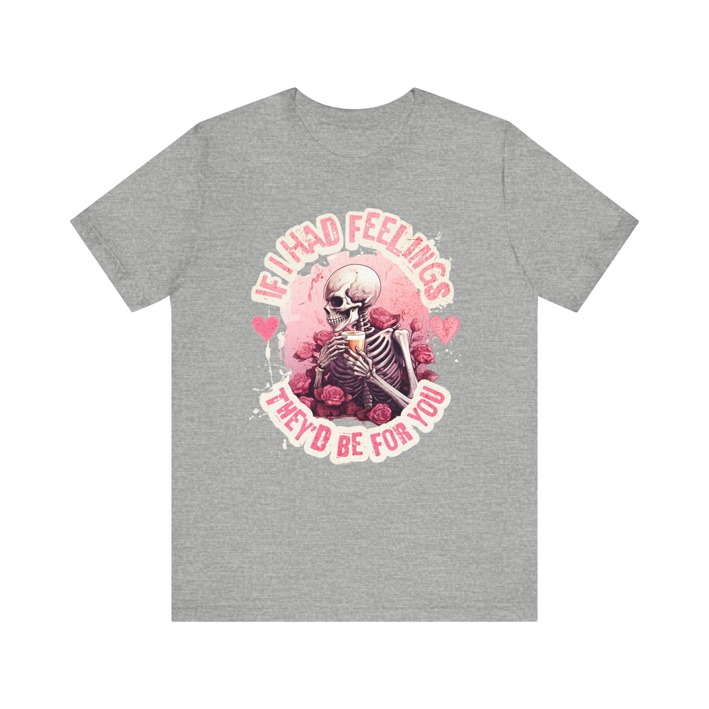 If I had feelings, Valentine shirt, gift for her, gift for him, valentines day, you are mine, Unisex shirt, valentine gift, love shirt, - VICIOUSLY CRUNK MERCH