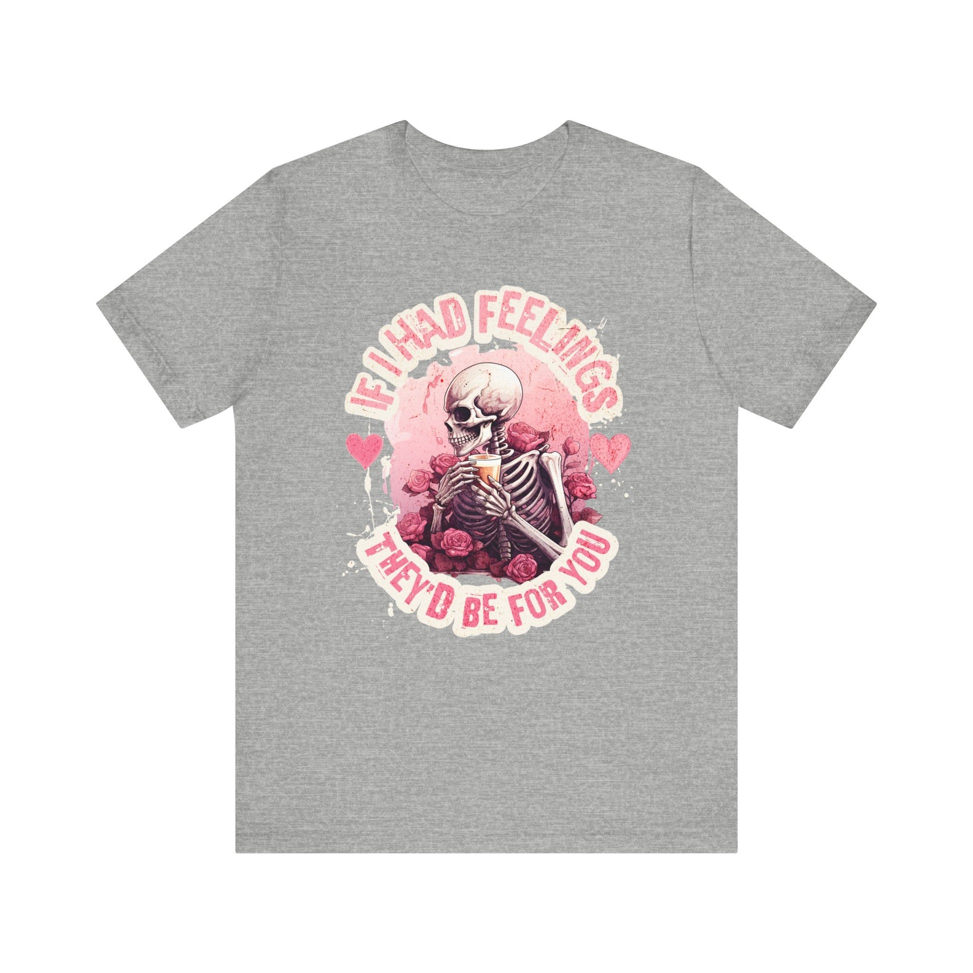 If I had feelings, Valentine shirt, gift for her, gift for him, valentines day, you are mine, Unisex shirt, valentine gift, love shirt, - VICIOUSLY CRUNK MERCH