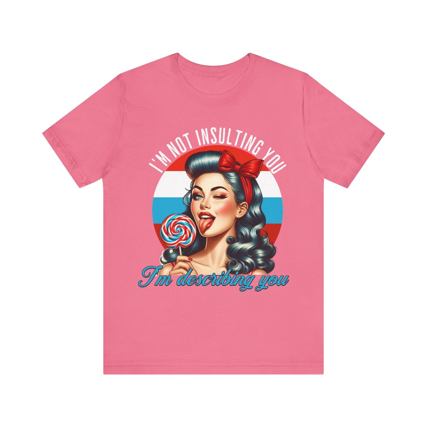 I'm not insulting you - Unisex Jersey Short Sleeve Tee - VICIOUSLY CRUNK MERCH