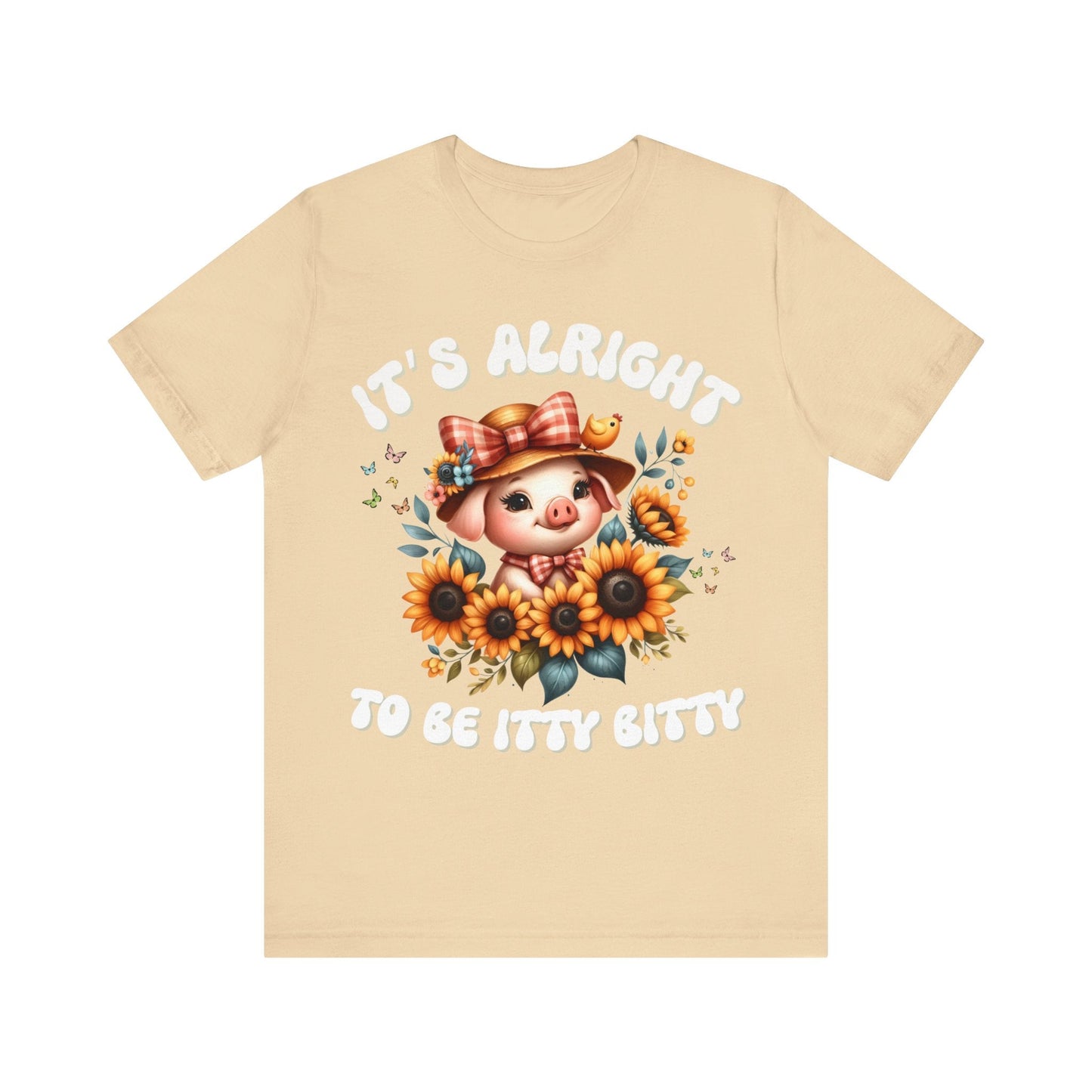 It's alright to be itty bitty - Tee - VICIOUSLY CRUNK MERCH