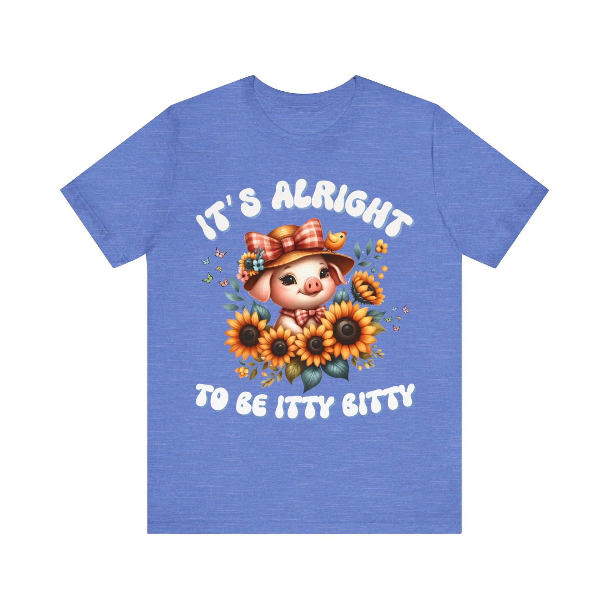 It's alright to be itty bitty - Tee - VICIOUSLY CRUNK MERCH