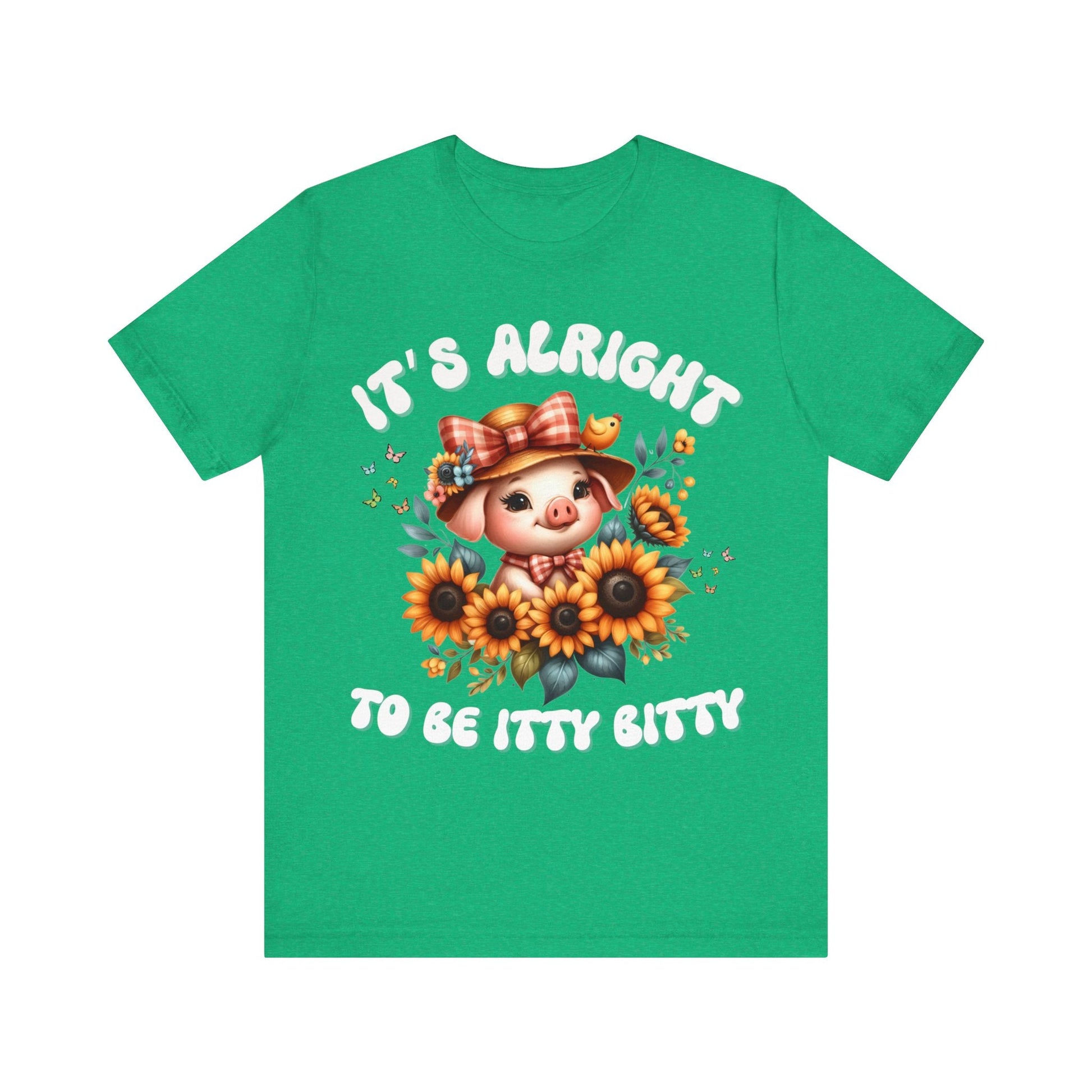 It's alright to be itty bitty - Tee - VICIOUSLY CRUNK MERCH