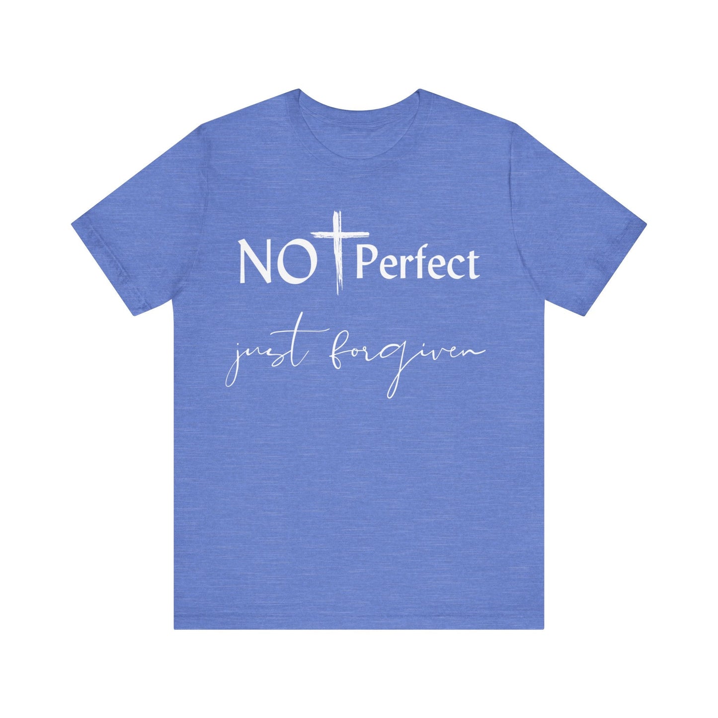 Not Perfect Just forgiven - T - Shirt - VICIOUSLY CRUNK MERCH