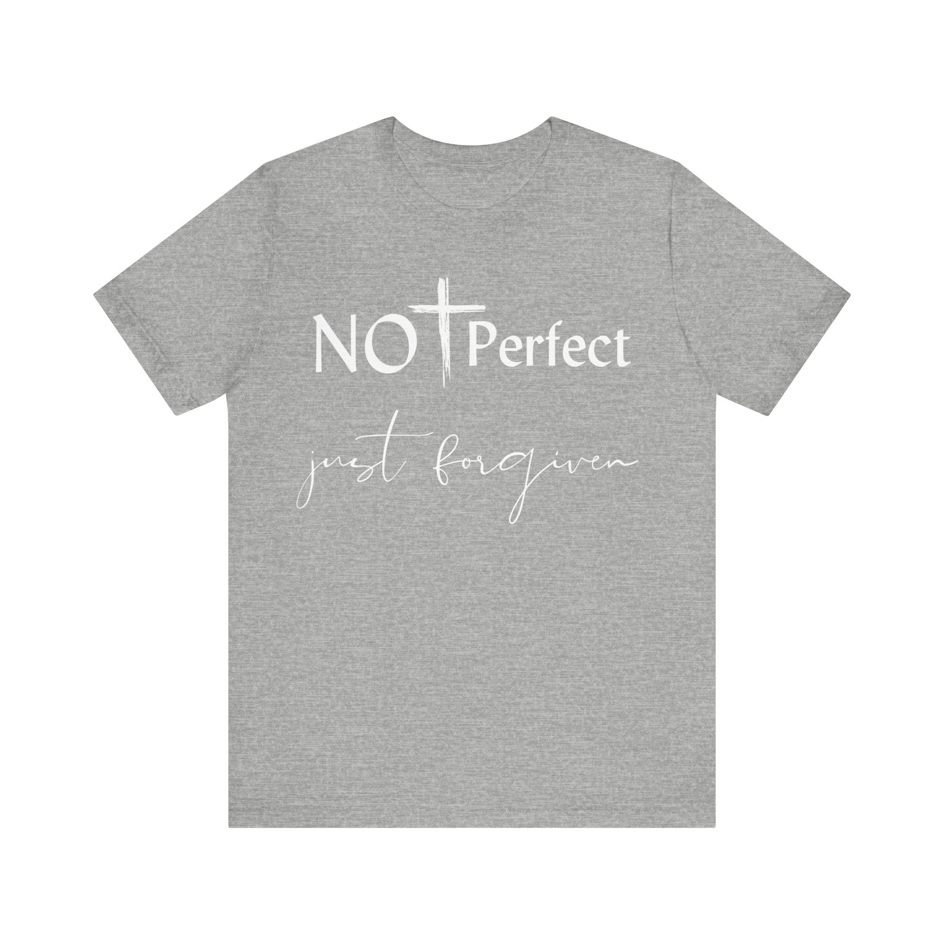Not Perfect Just forgiven - T - Shirt - VICIOUSLY CRUNK MERCH