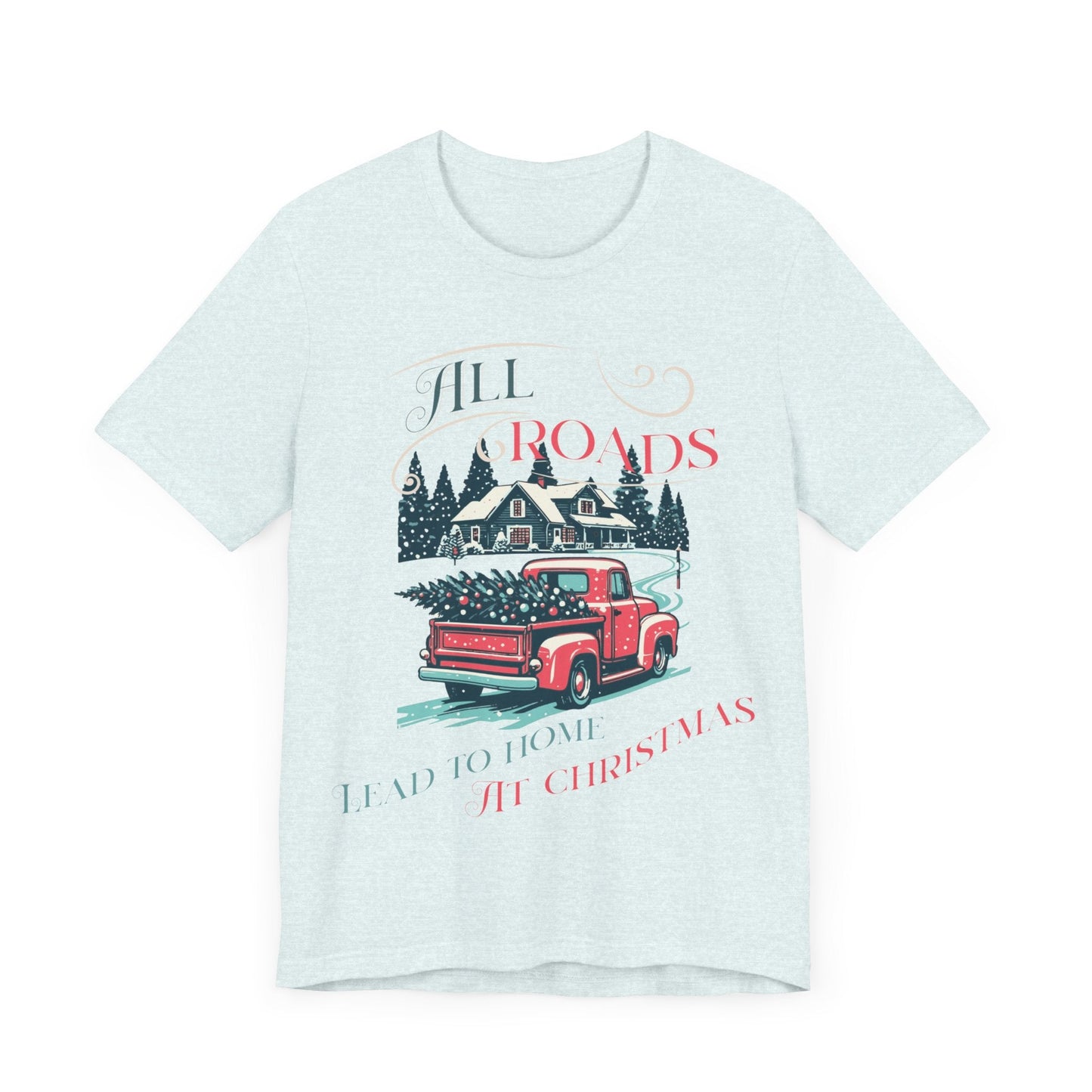 Retro Christmas Shirt, Christmas gift , Women's retro truck Chirstmas, Cute Vintage Santa Shirt, Classic Christmas Shirt, All roads lead - VICIOUSLY CRUNK MERCH