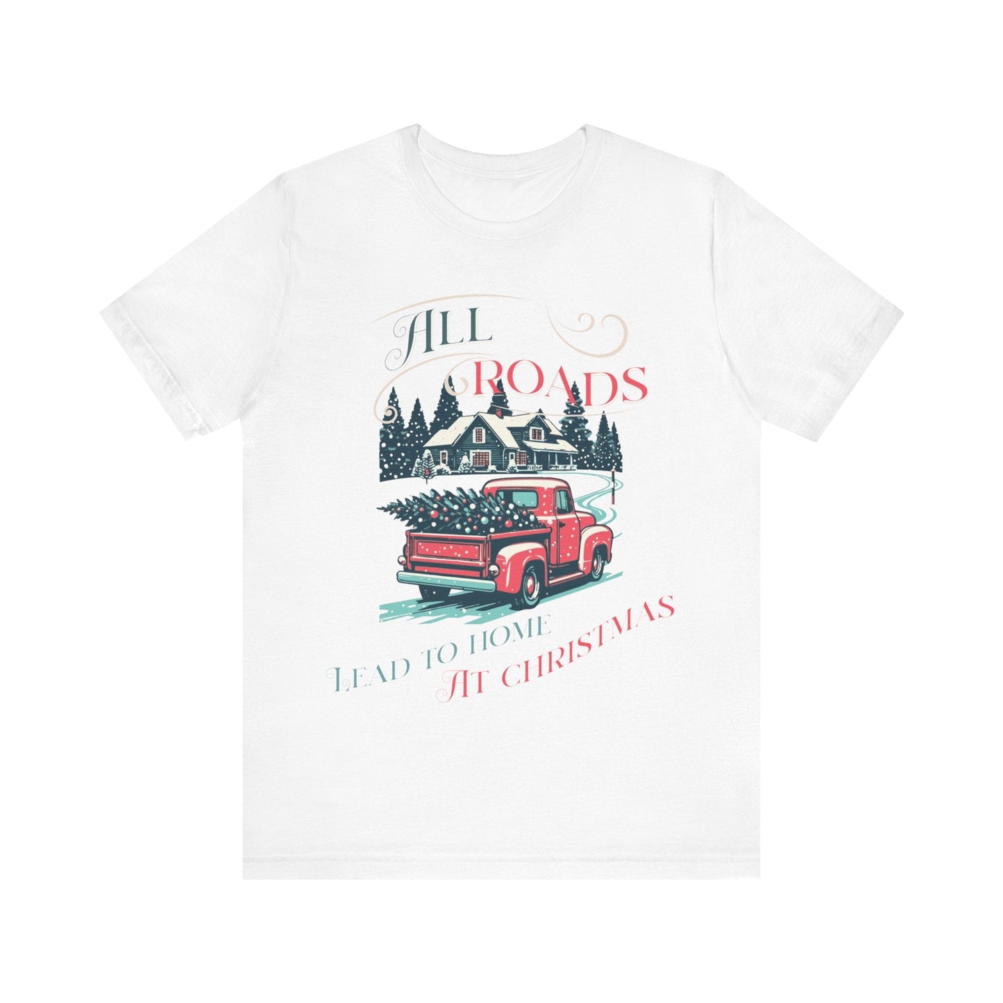 Retro Christmas Shirt, Christmas gift , Women's retro truck Chirstmas, Cute Vintage Santa Shirt, Classic Christmas Shirt, All roads lead - VICIOUSLY CRUNK MERCH