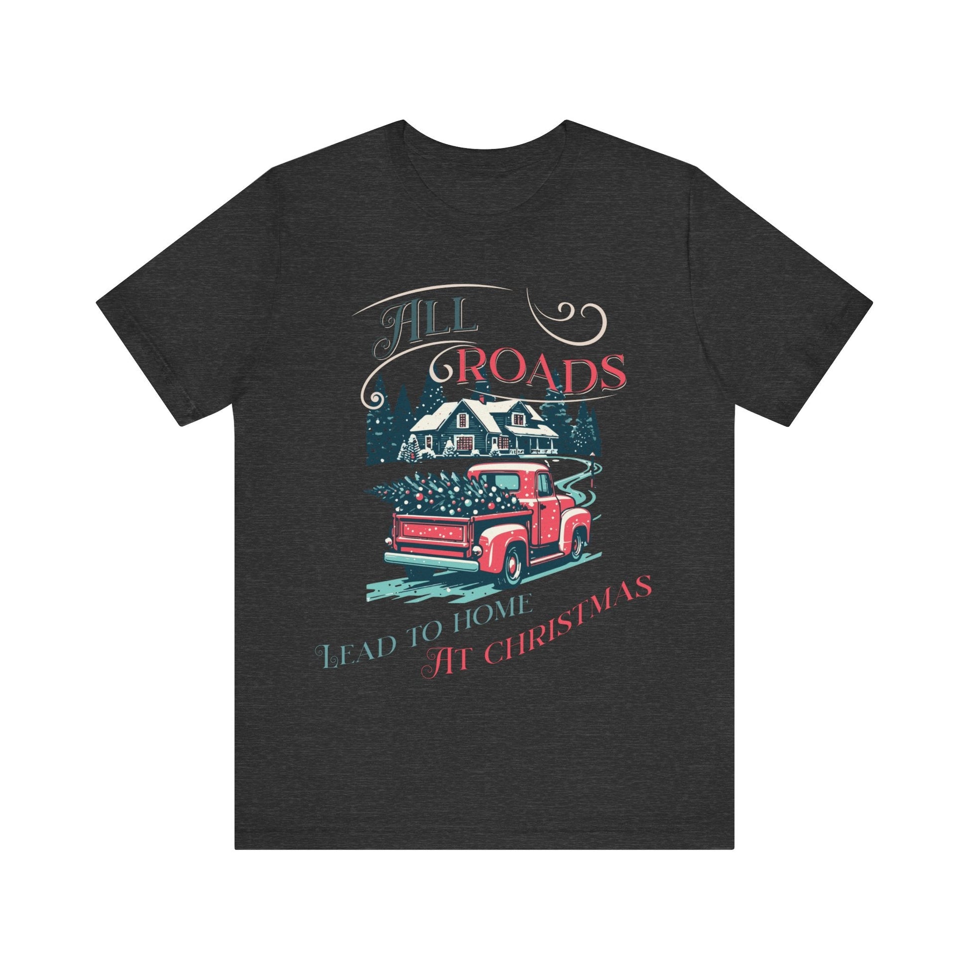 Retro Christmas Shirt, Christmas gift , Women's retro truck Chirstmas, Cute Vintage Santa Shirt, Classic Christmas Shirt, All roads lead - VICIOUSLY CRUNK MERCH