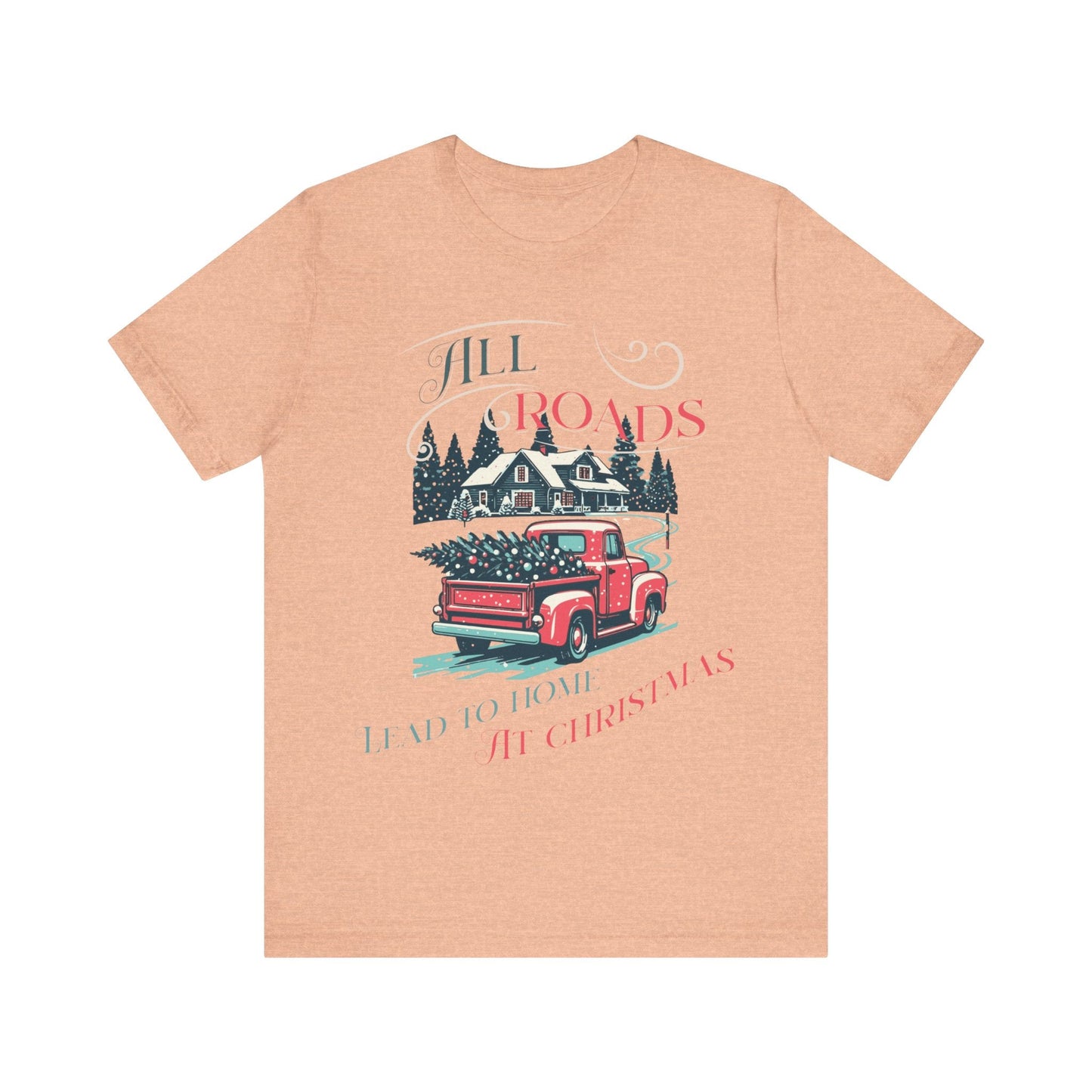 Retro Christmas Shirt, Christmas gift , Women's retro truck Chirstmas, Cute Vintage Santa Shirt, Classic Christmas Shirt, All roads lead - VICIOUSLY CRUNK MERCH