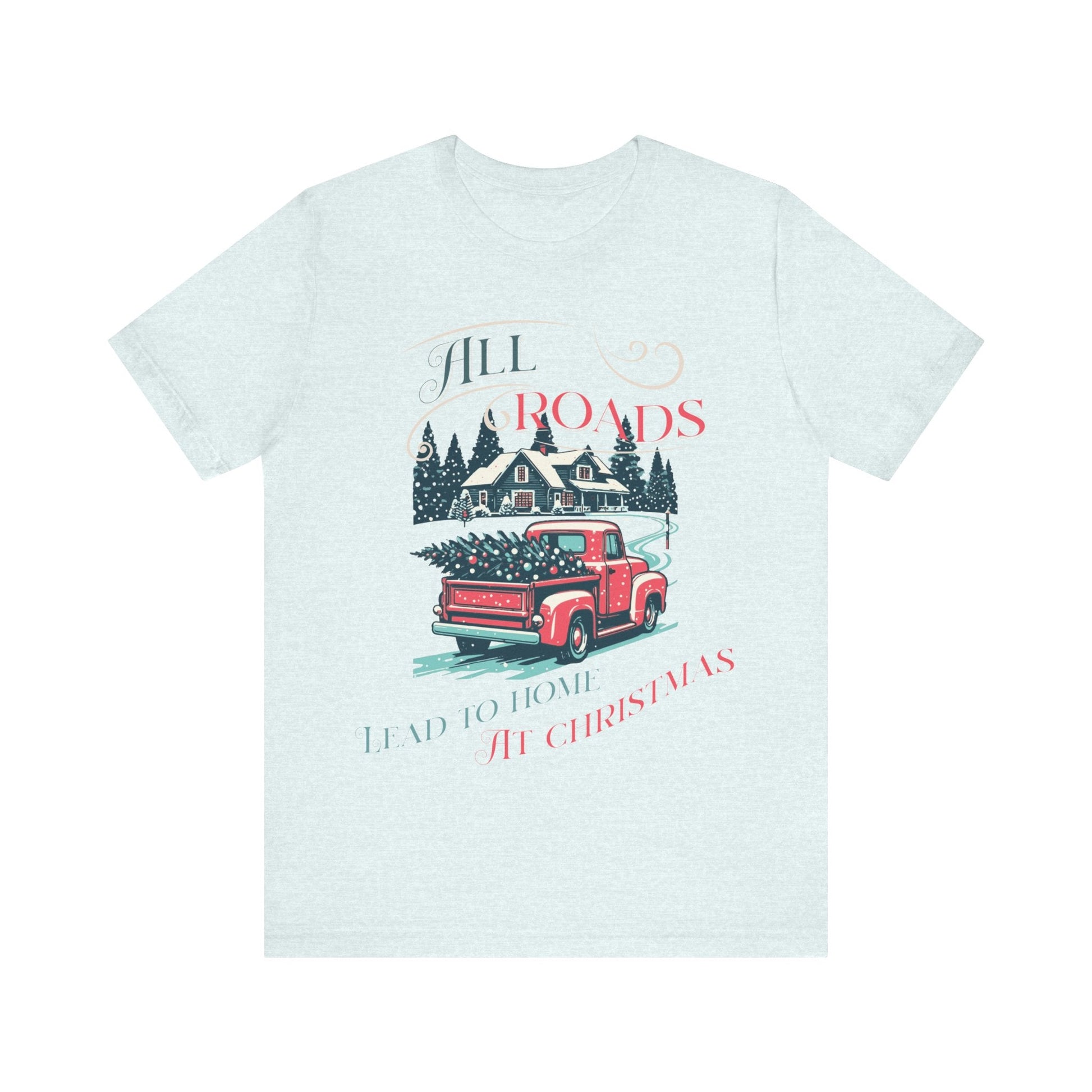 Retro Christmas Shirt, Christmas gift , Women's retro truck Chirstmas, Cute Vintage Santa Shirt, Classic Christmas Shirt, All roads lead - VICIOUSLY CRUNK MERCH