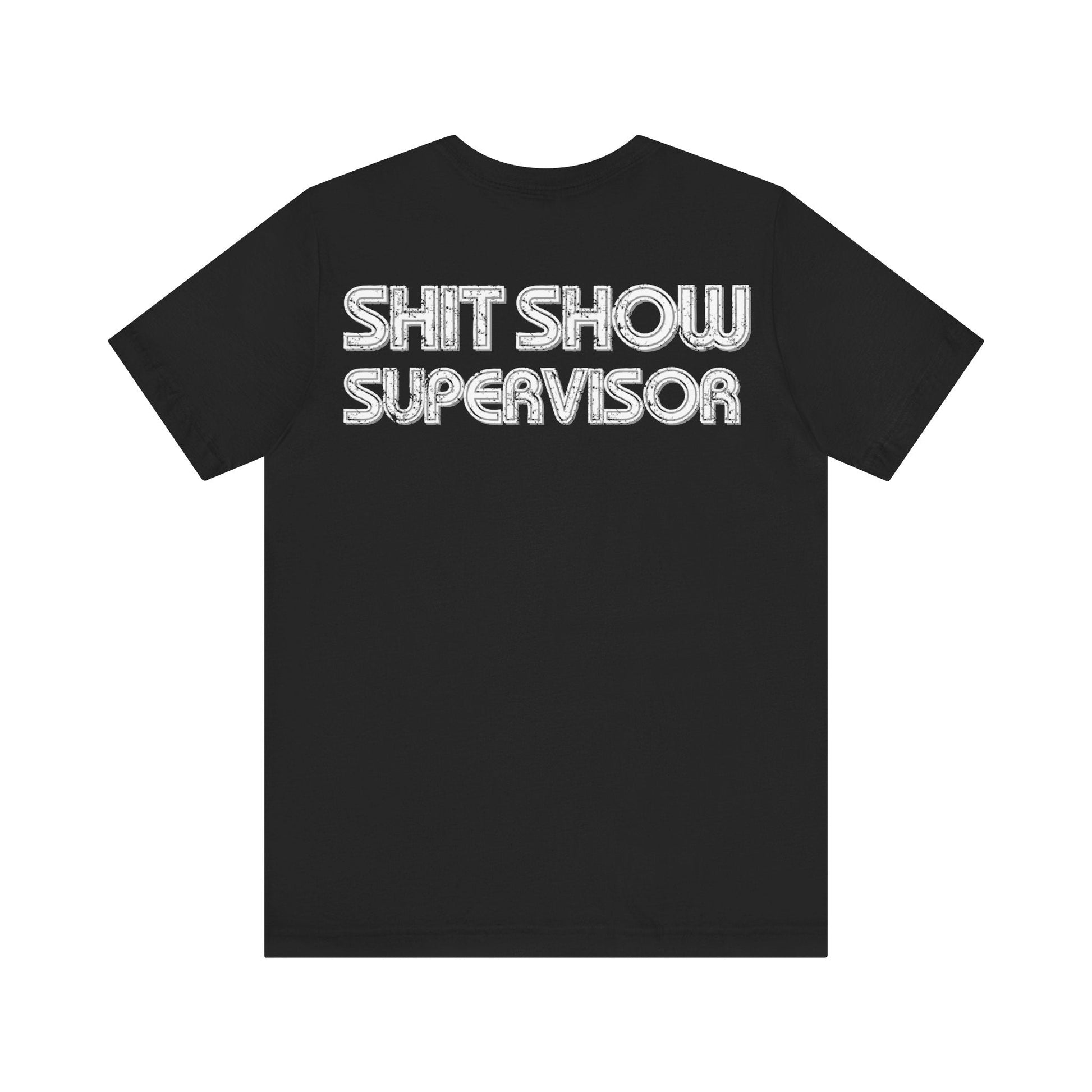 Shit show - T - shirt - VICIOUSLY CRUNK MERCH