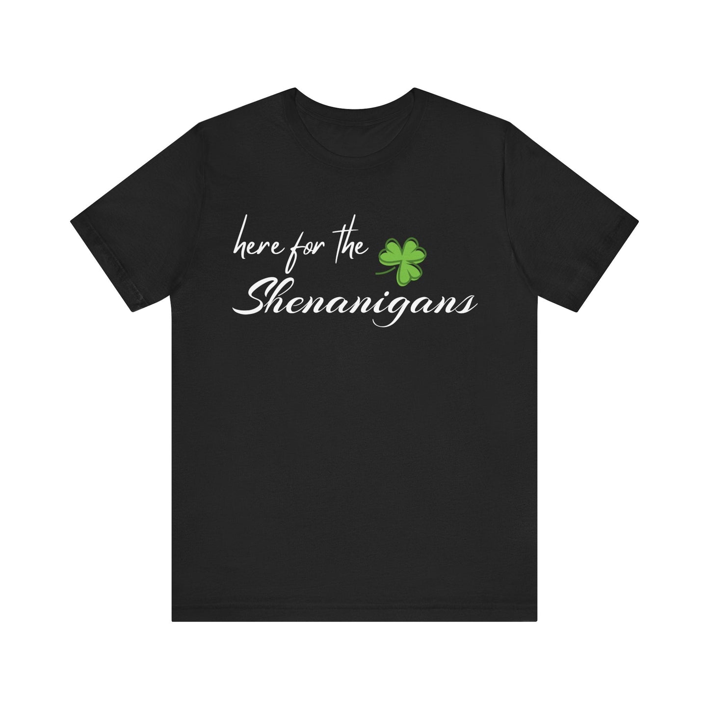 St Patricks Day Shirt, here for the shenanigans Shirt, Group Shirts, Party, Custom Shirt, Saint Patricks Day, party shirt - VICIOUSLY CRUNK MERCH
