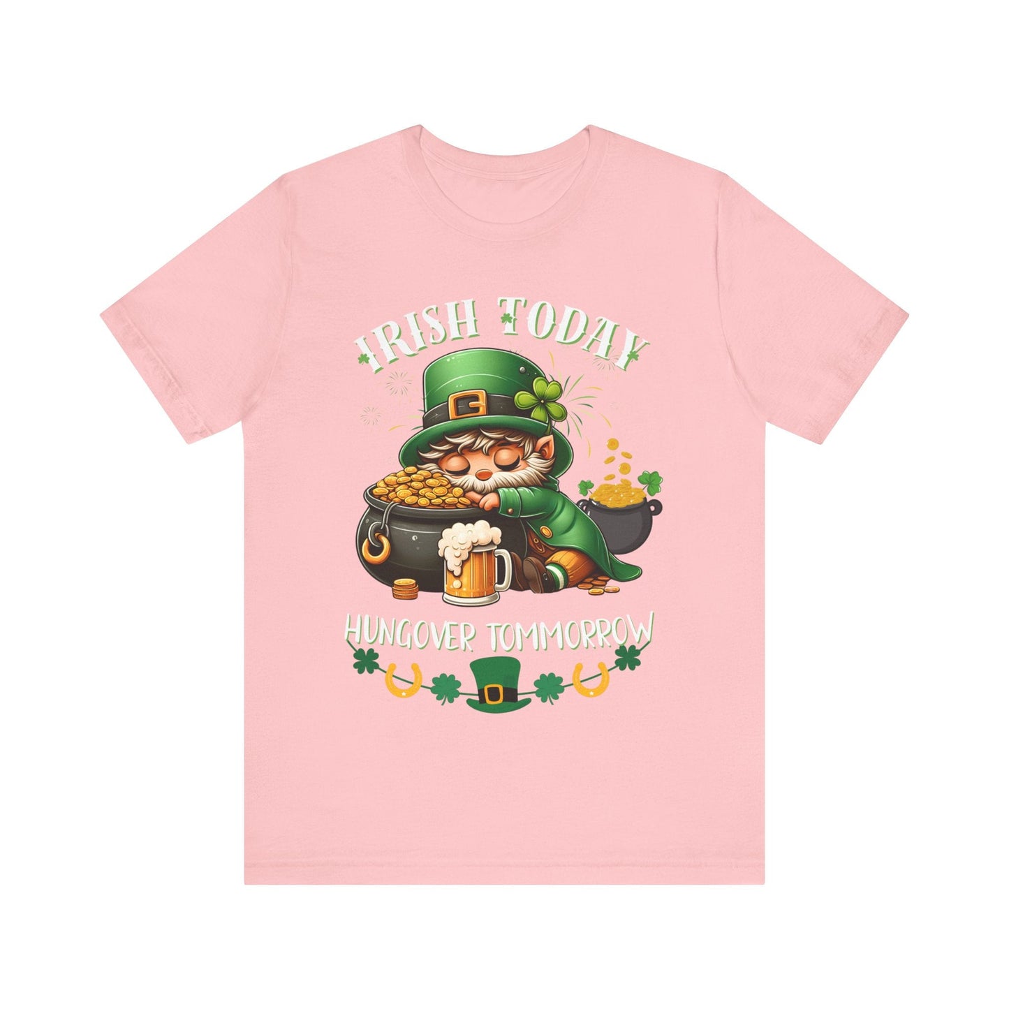 St. patricks day shirt, irish today hungover tomorrow, party shirt, funny st patricks day shirt, funny graphic tee, pot of gold, gift tee - VICIOUSLY CRUNK MERCH